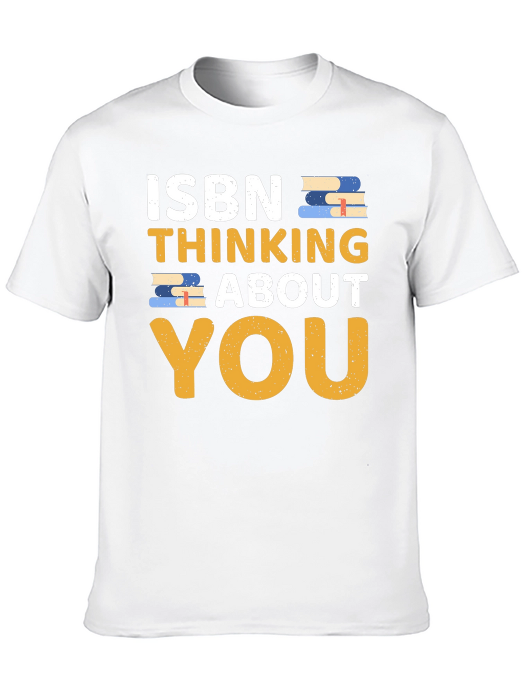 ISBN Thinking About You T-Shirt