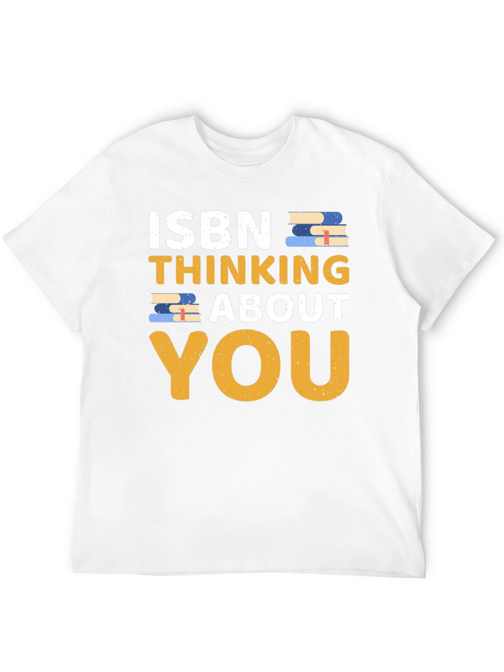 ISBN Thinking About You T-Shirt