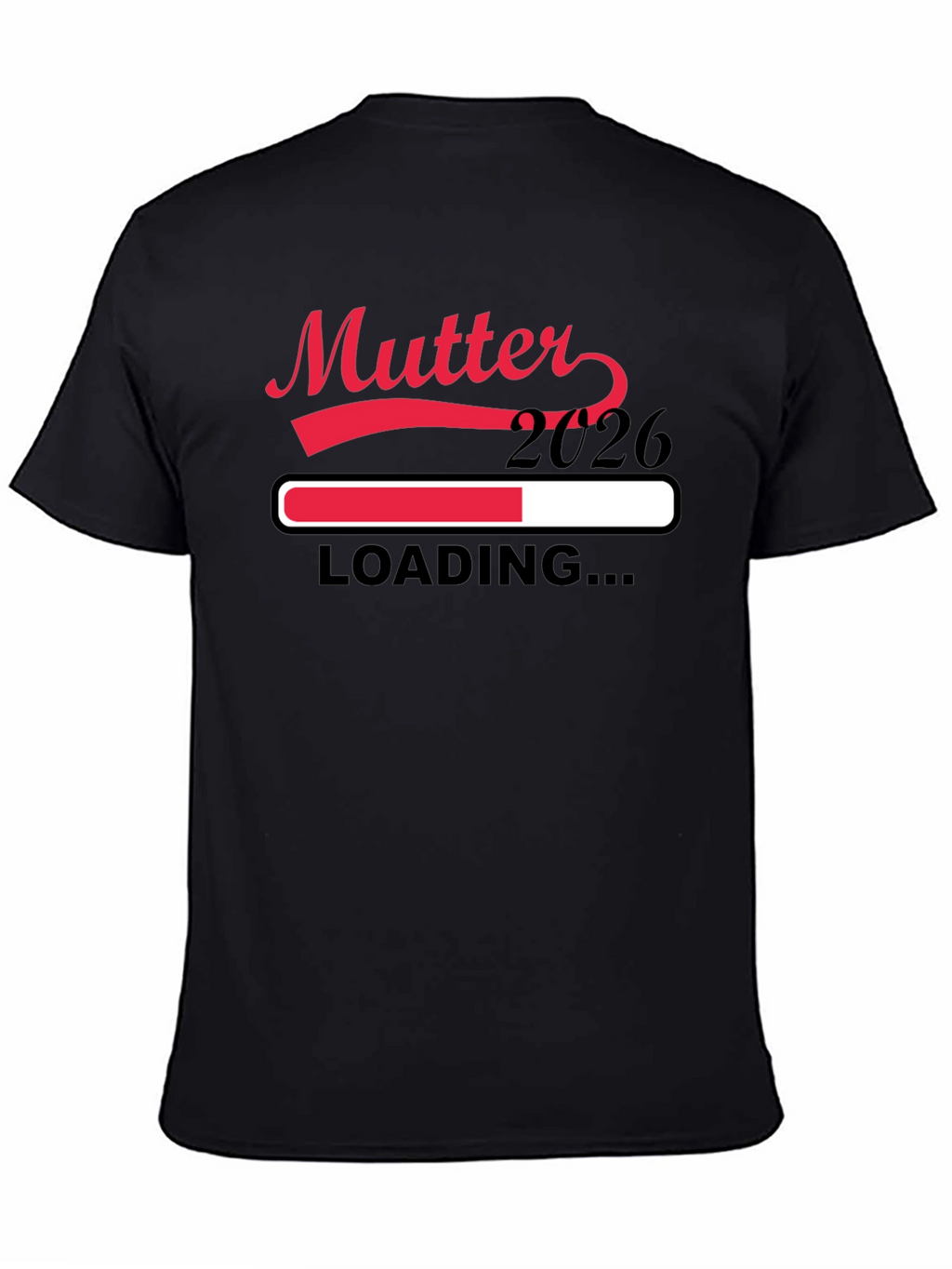 Mutter 2026 Loading Pregnancy Announcement T-Shirt