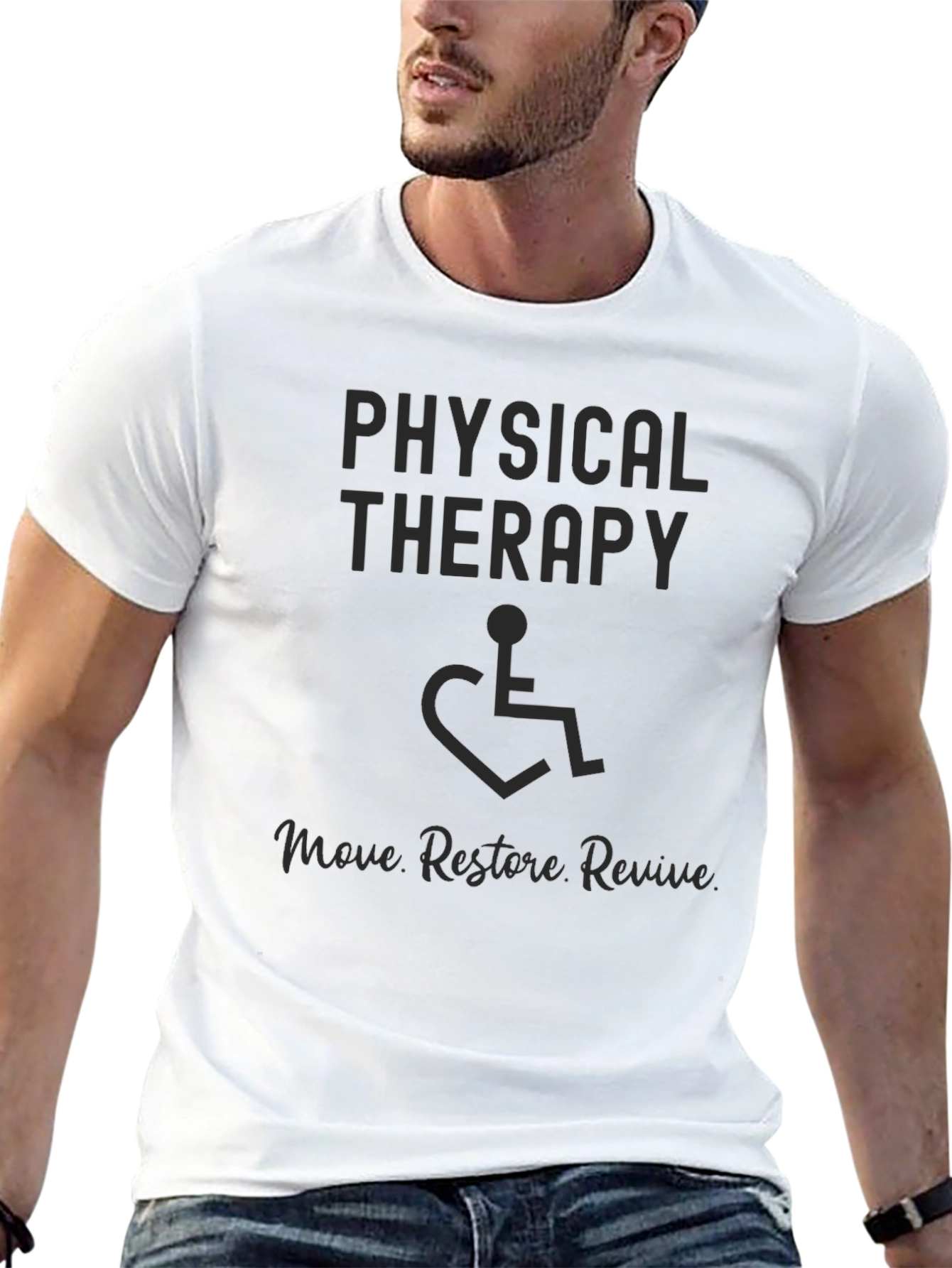 Physical Therapy T-Shirt: Move Restore Revive