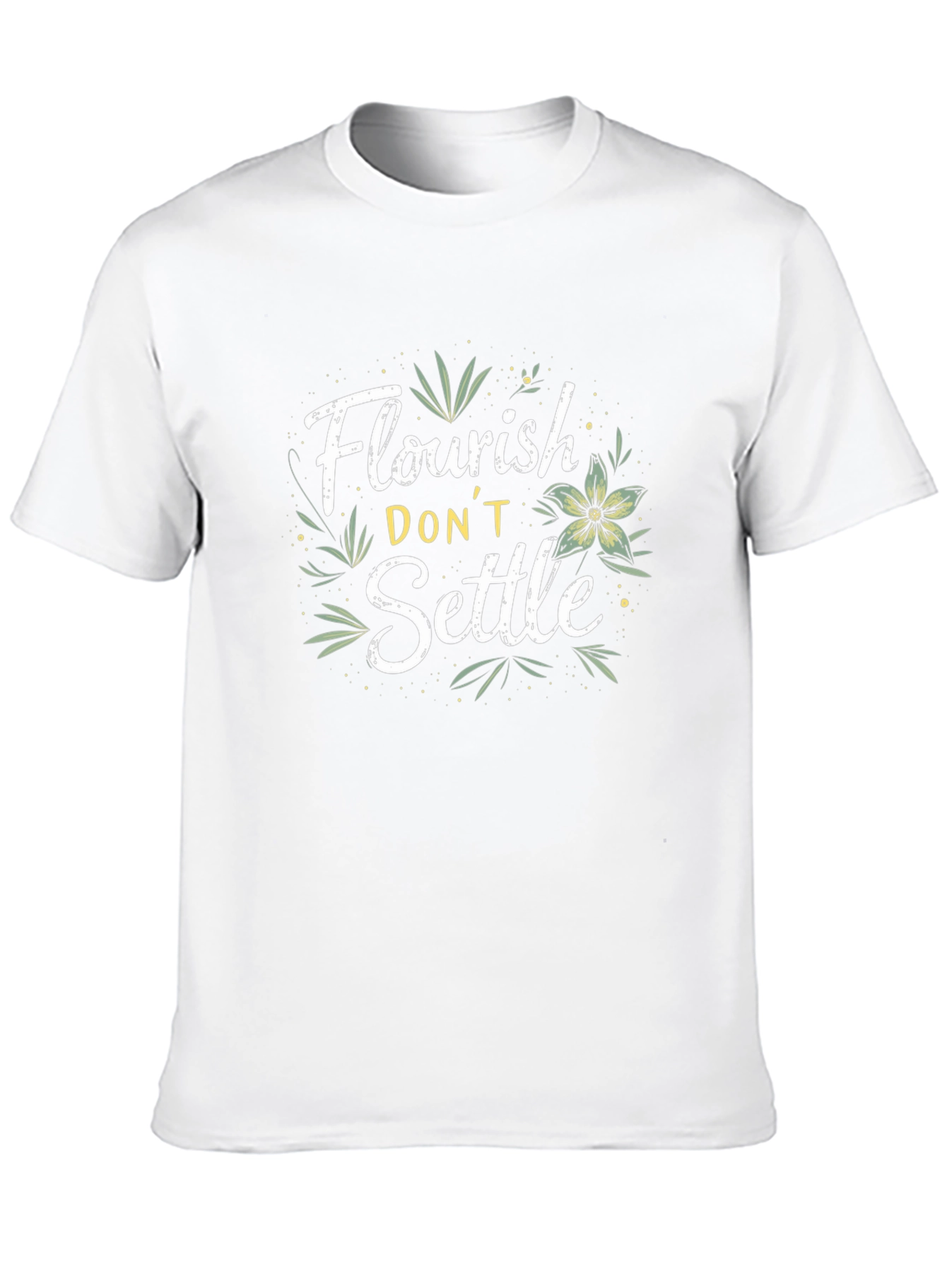 Flourish Dont Settle Graphic Tee - Motivational Shirt