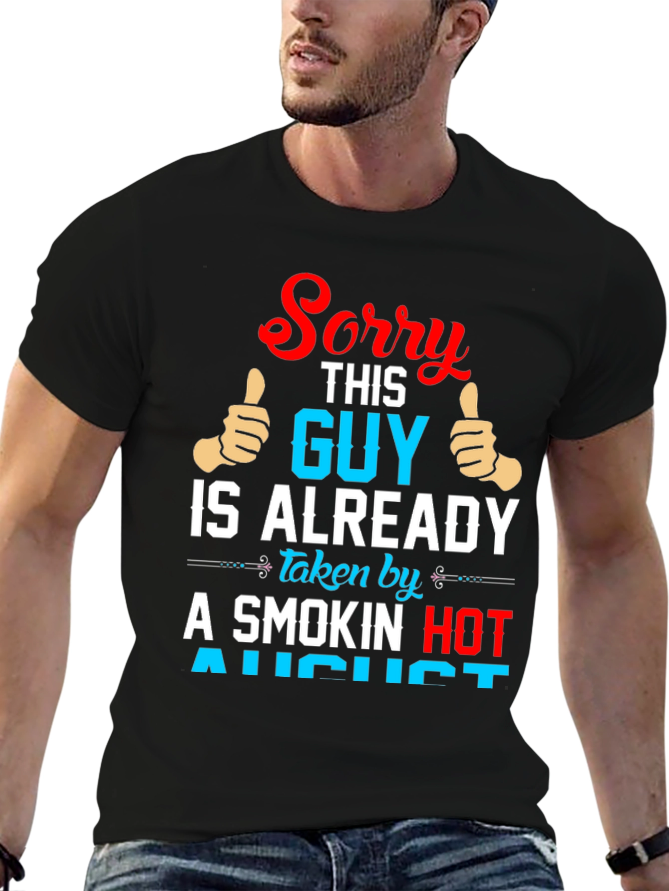 Funny Taken by August Graphic Tee