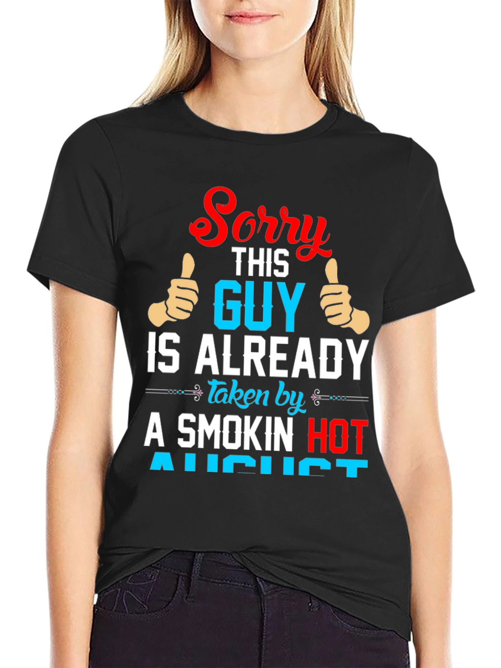 Funny Taken by August Graphic Tee