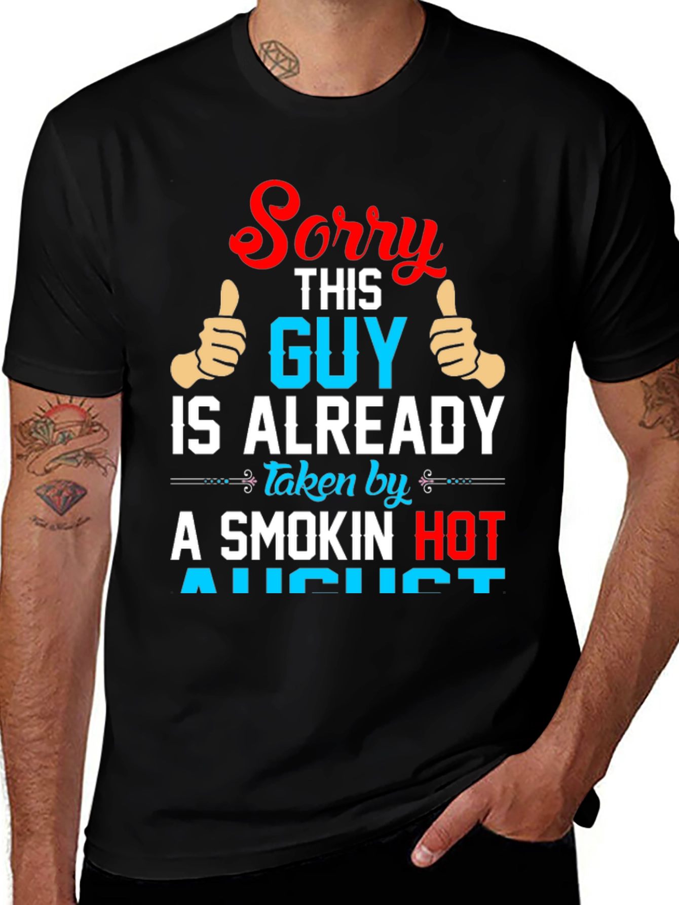 Funny Taken by August Graphic Tee