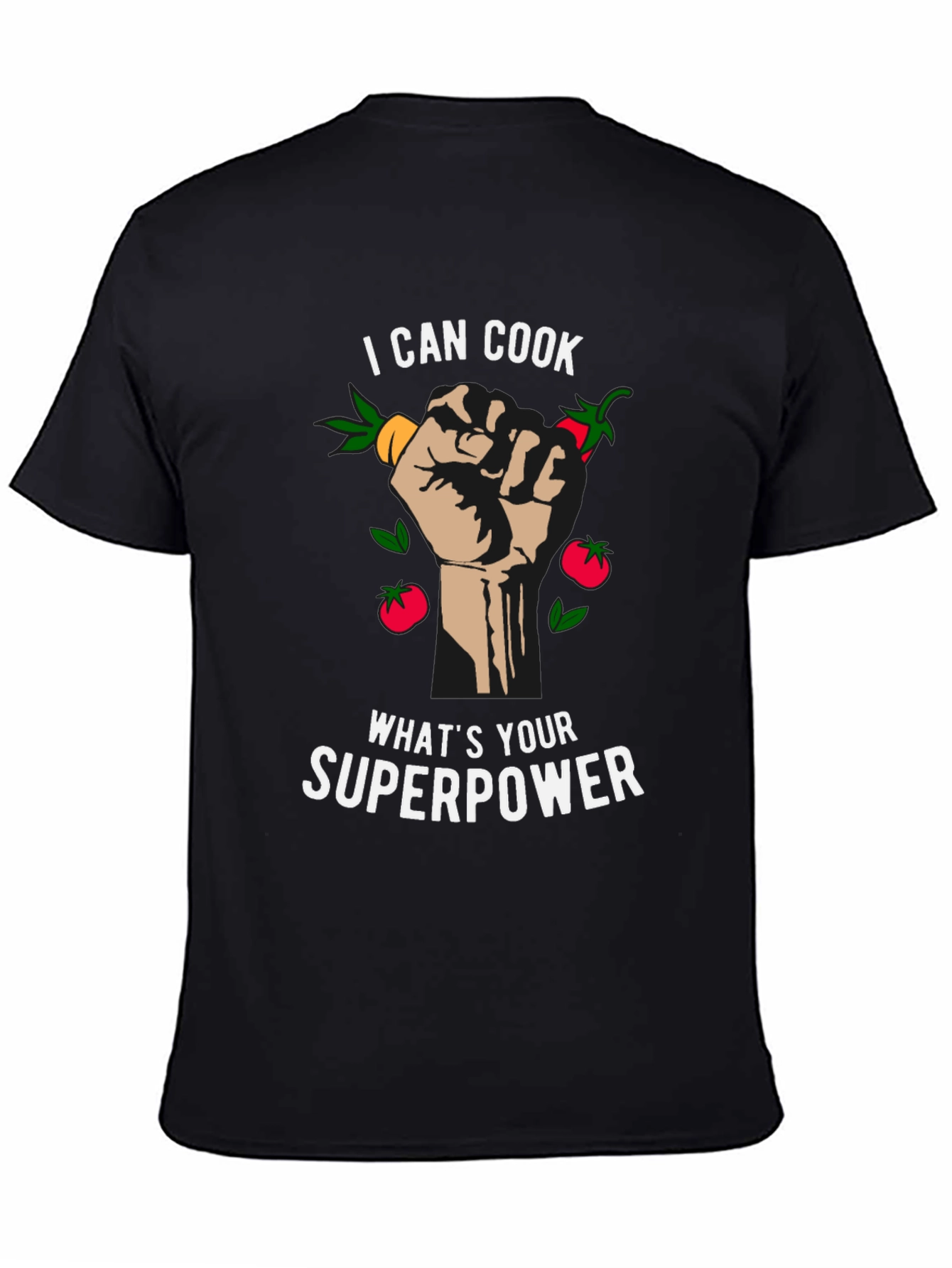 I Can Cook Whats Your Superpower Black T-Shirt