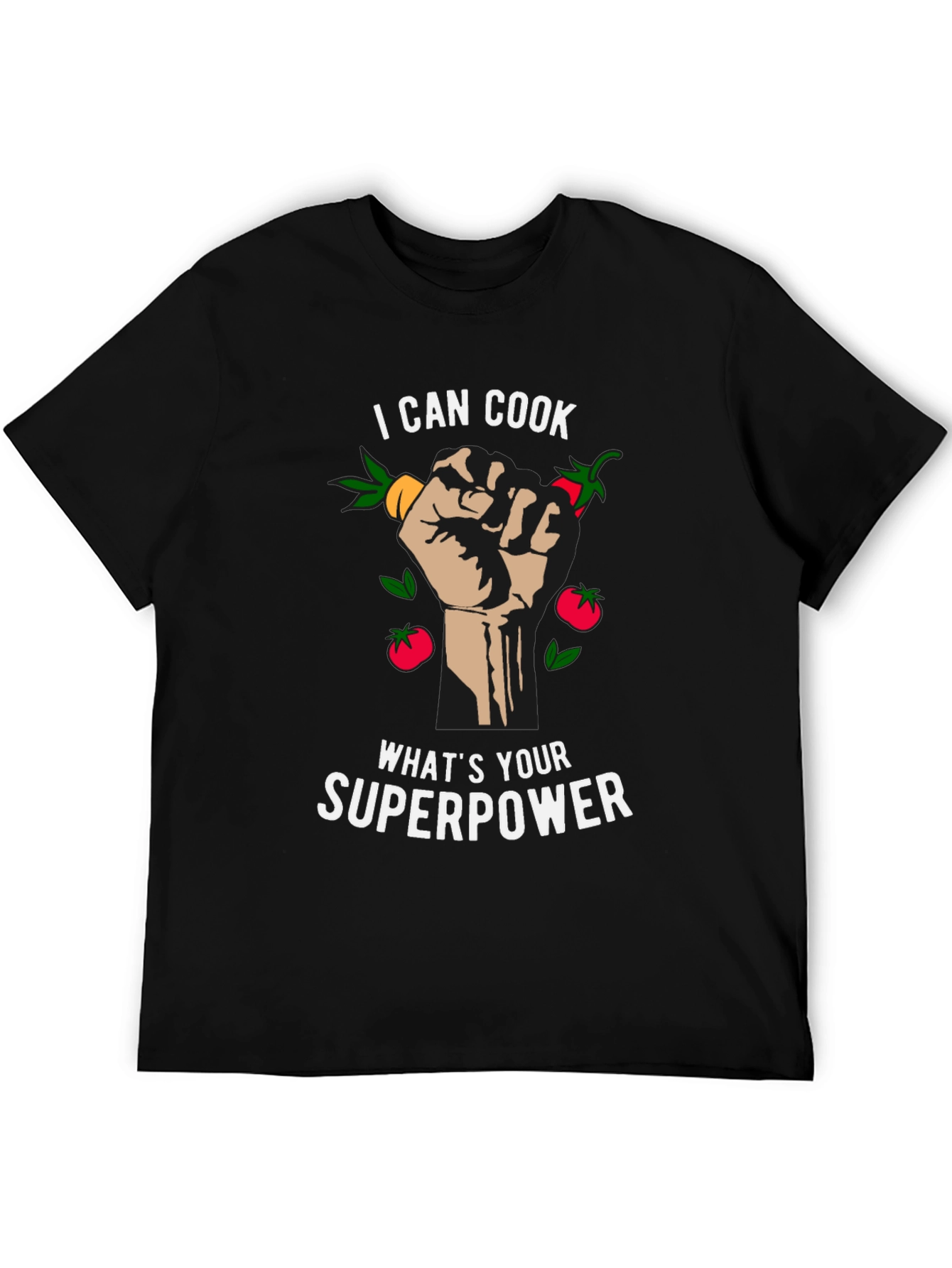 I Can Cook Whats Your Superpower Black T-Shirt