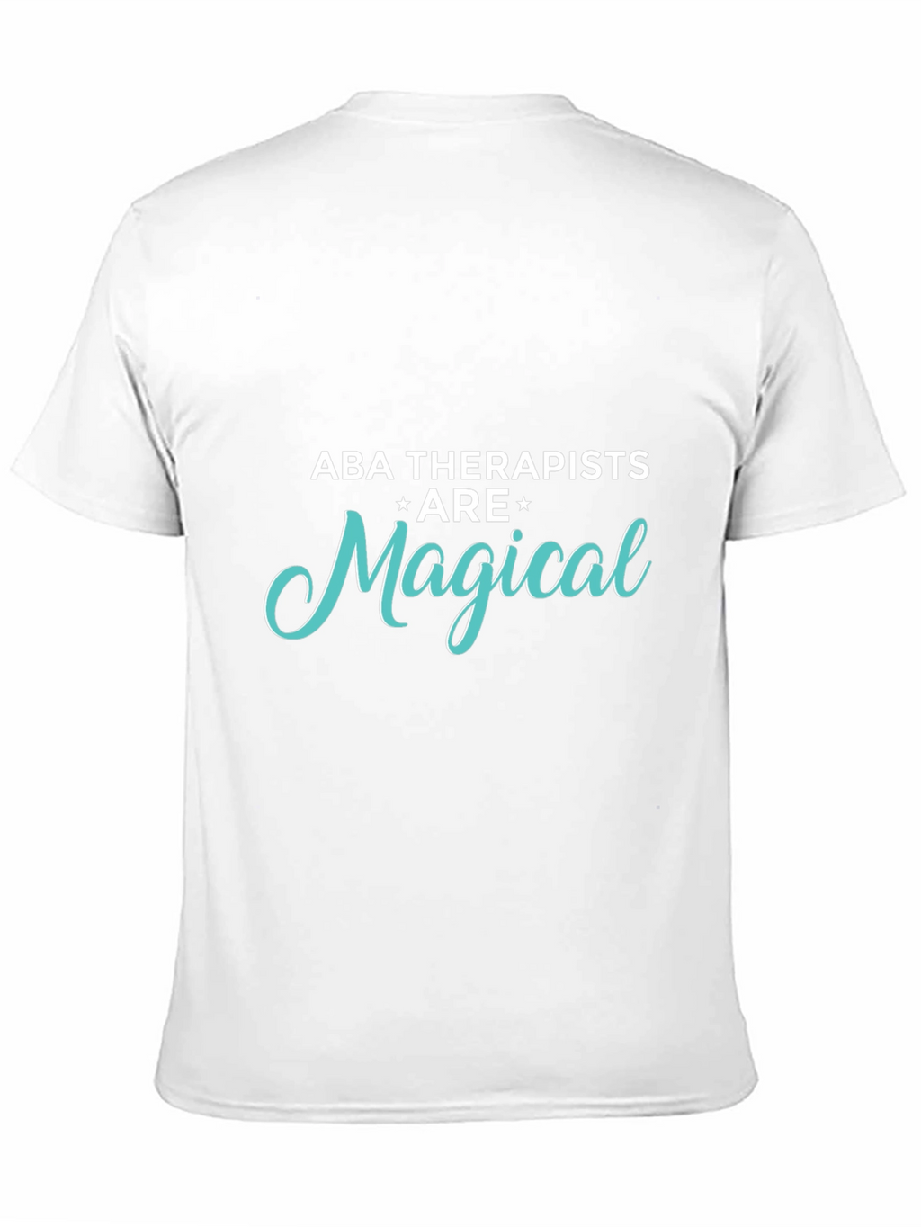 ABA Therapists are Magical T-Shirt - Black