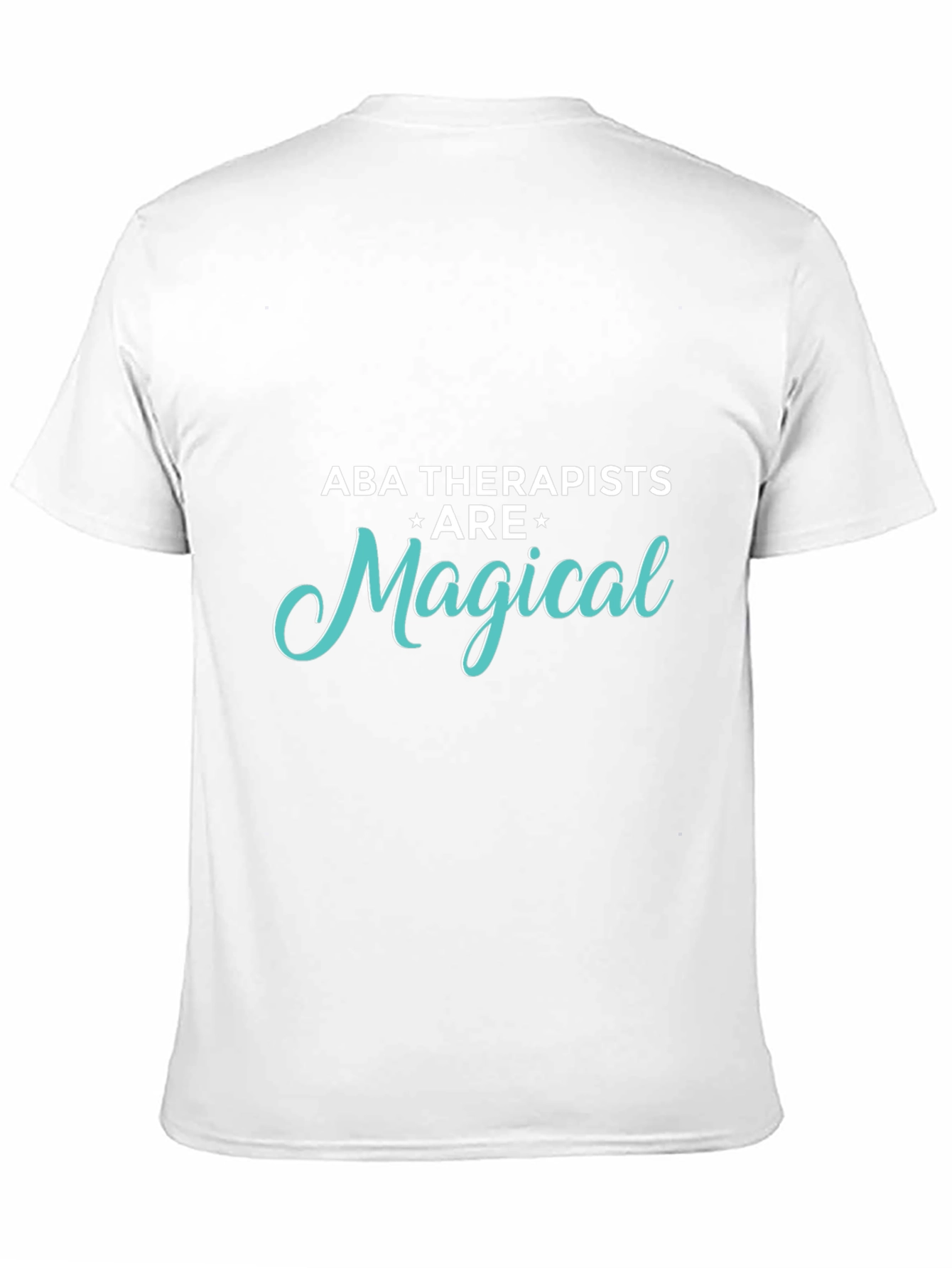 ABA Therapists are Magical T-Shirt - Black