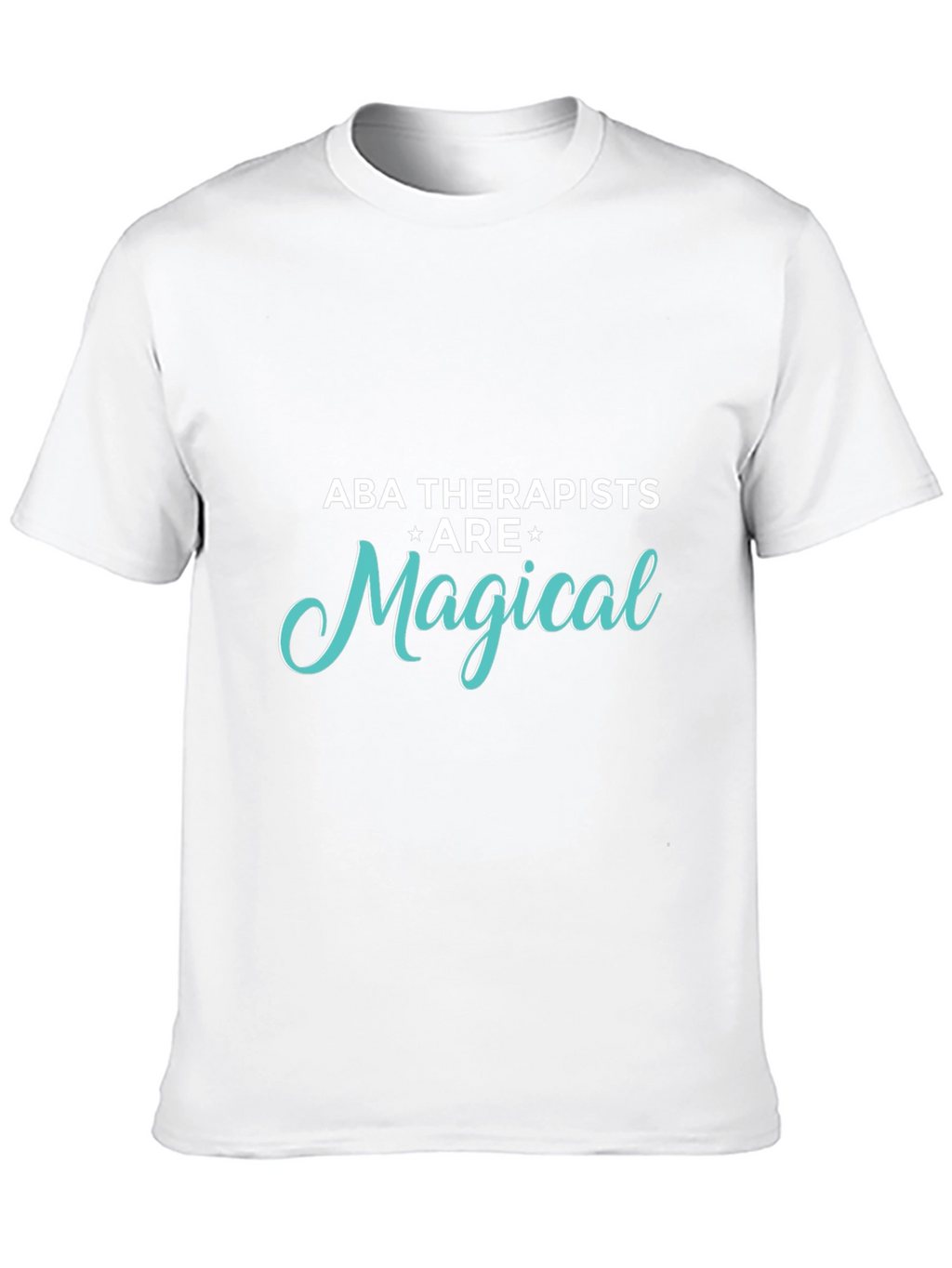 ABA Therapists are Magical T-Shirt - Black