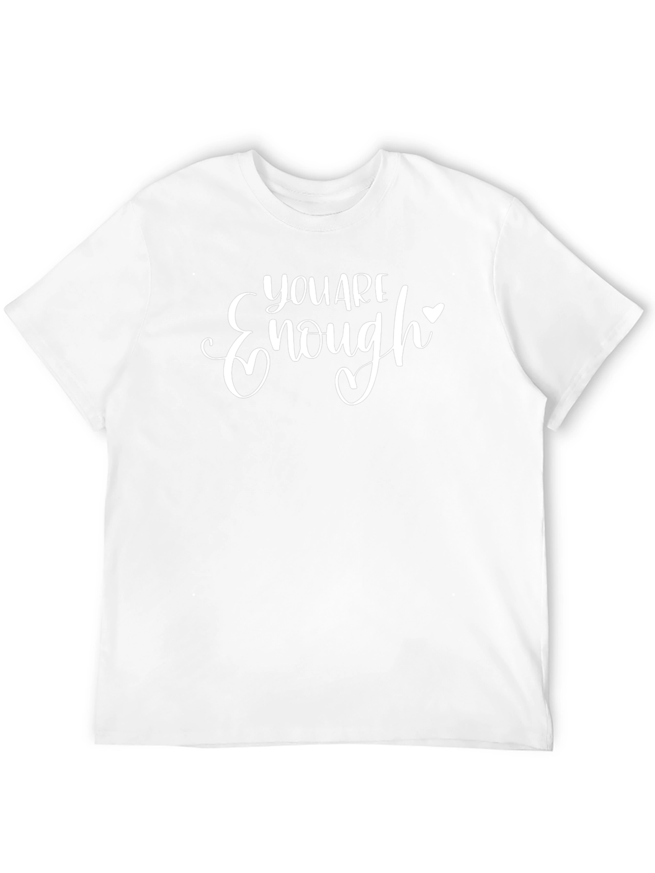 You Are Enough Graphic T-Shirt - Motivational Comfort