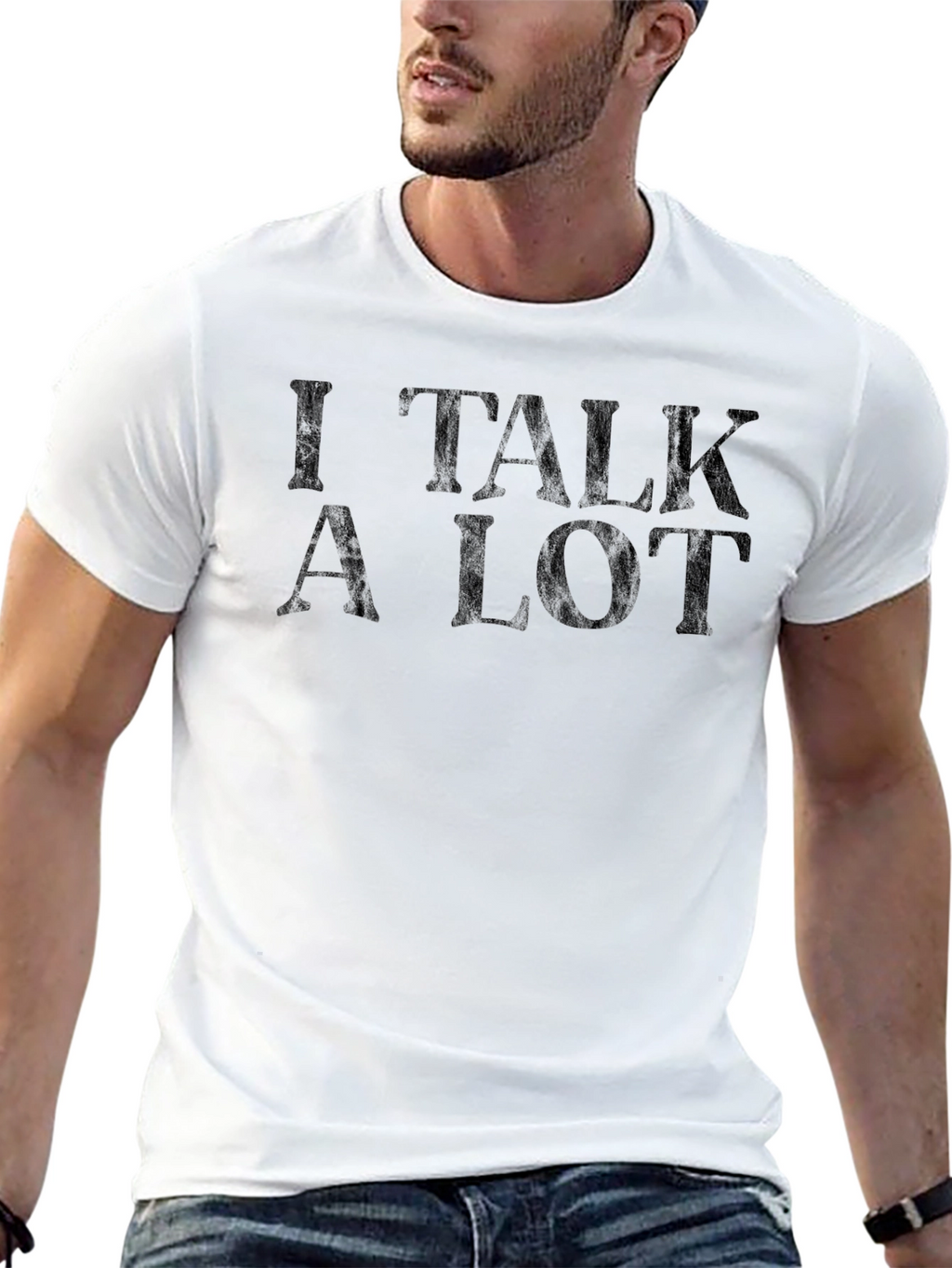 I Talk a Lot T-Shirt - Funny Sarcastic Tee