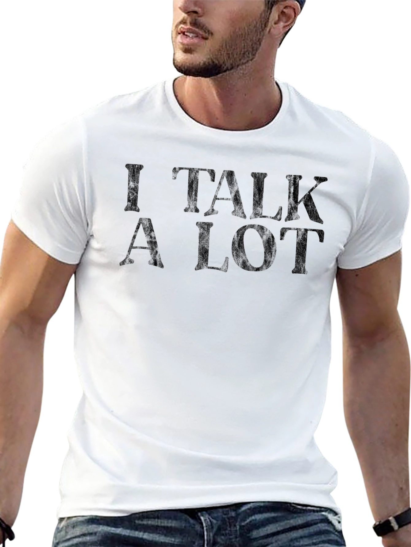 I Talk a Lot T-Shirt - Funny Sarcastic Tee