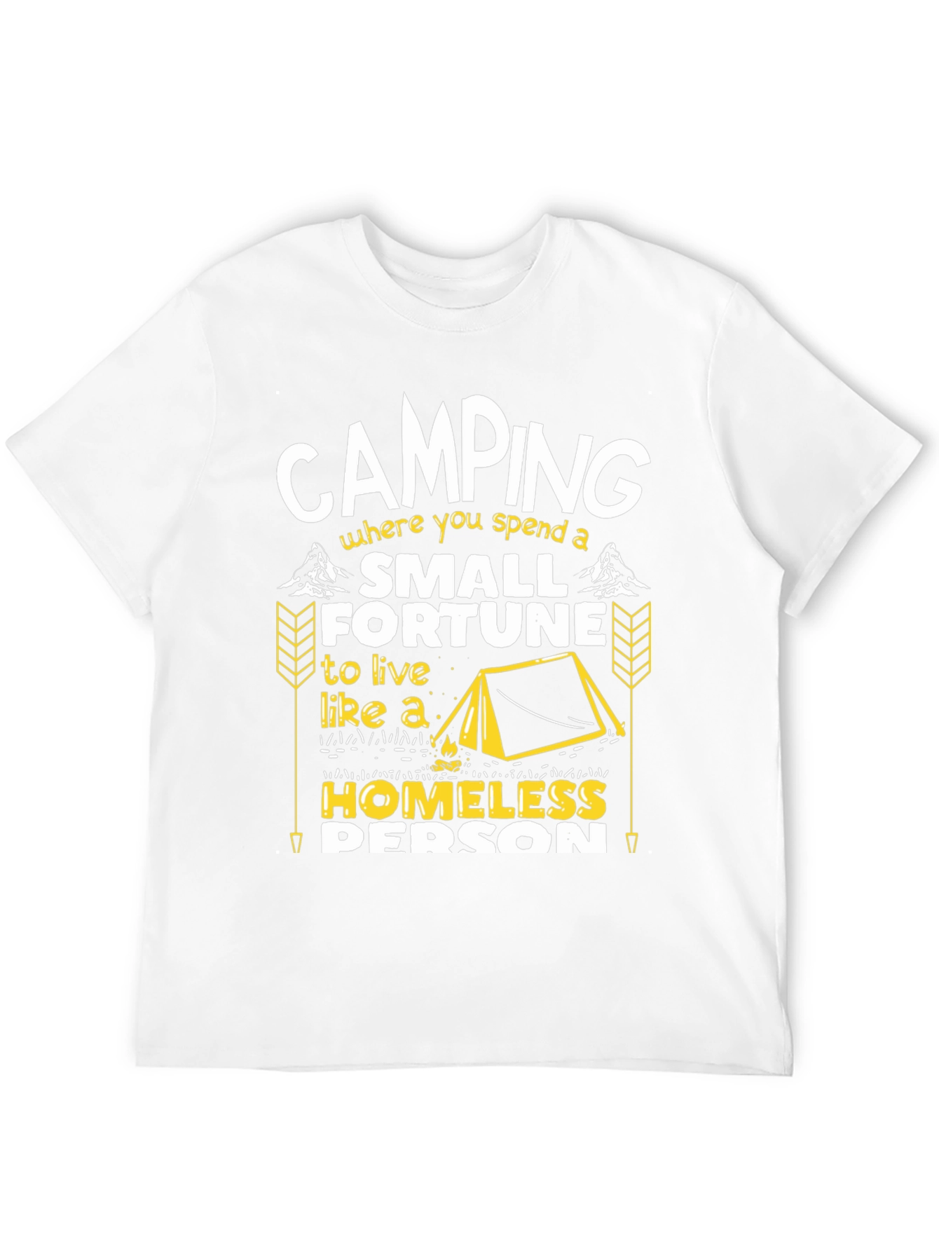 Camping Small Fortune Humor Graphic Tee