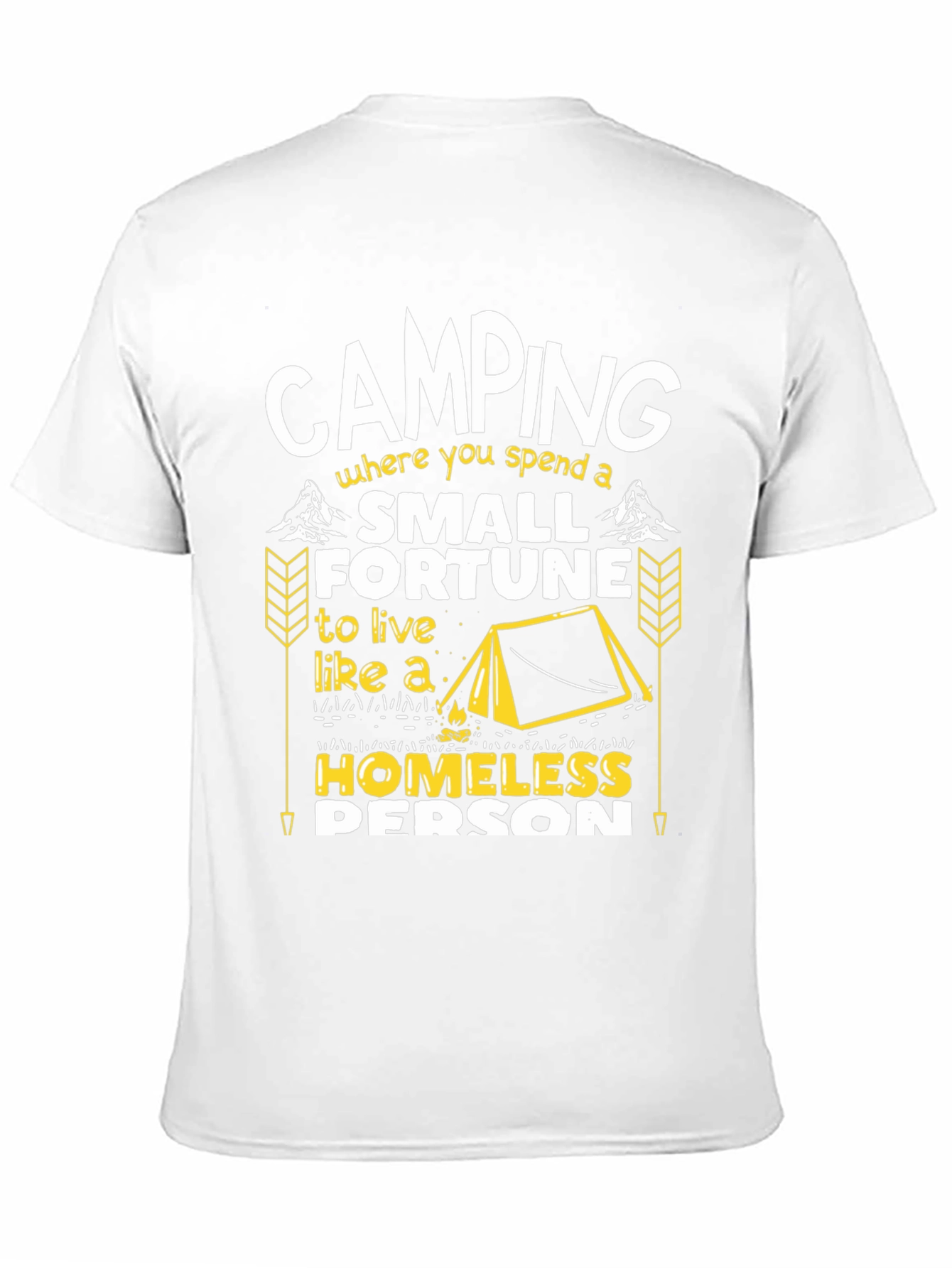 Camping Small Fortune Humor Graphic Tee