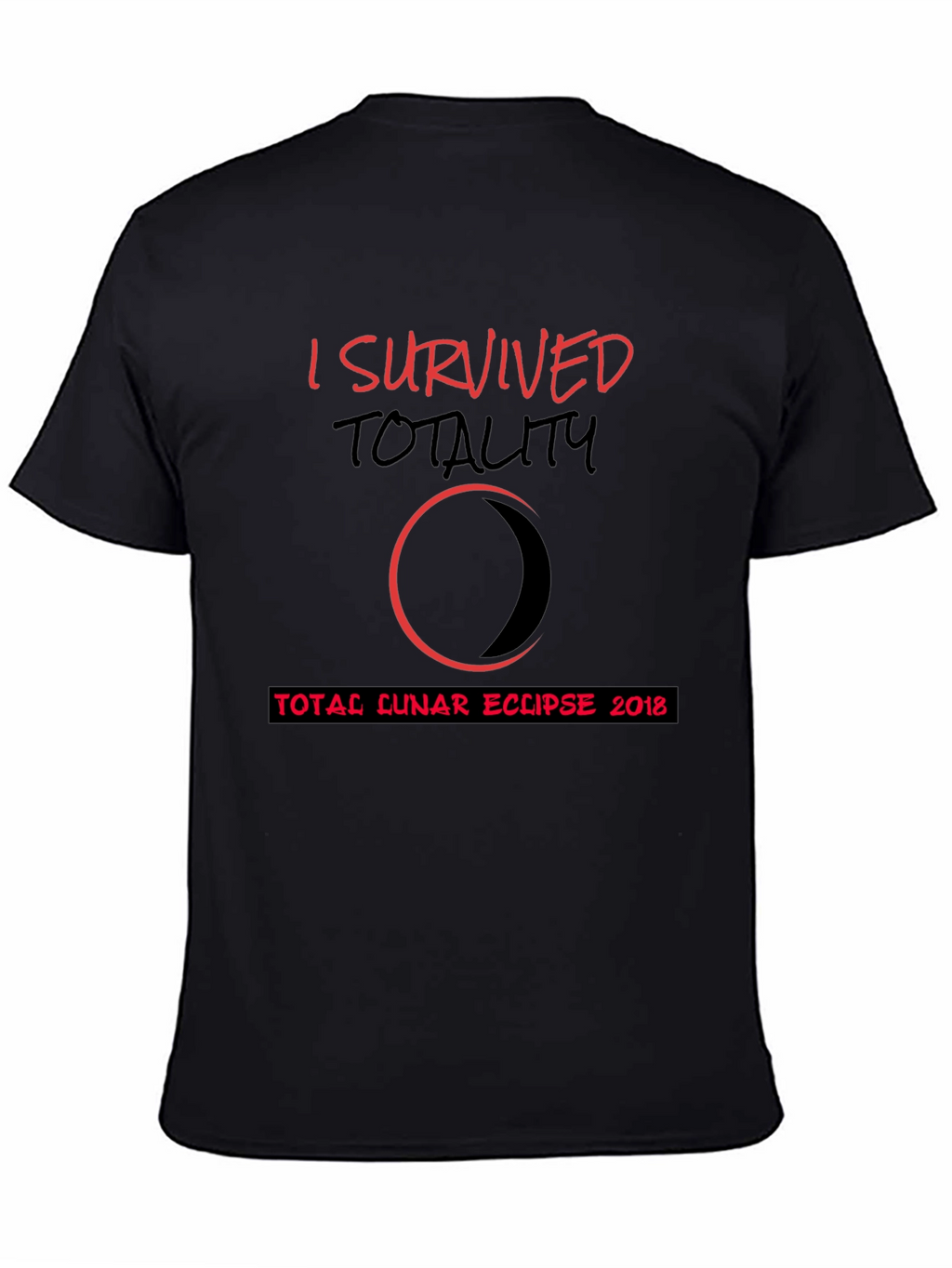 I Survived Totality Total Lunar Eclipse 2018 T-Shirt