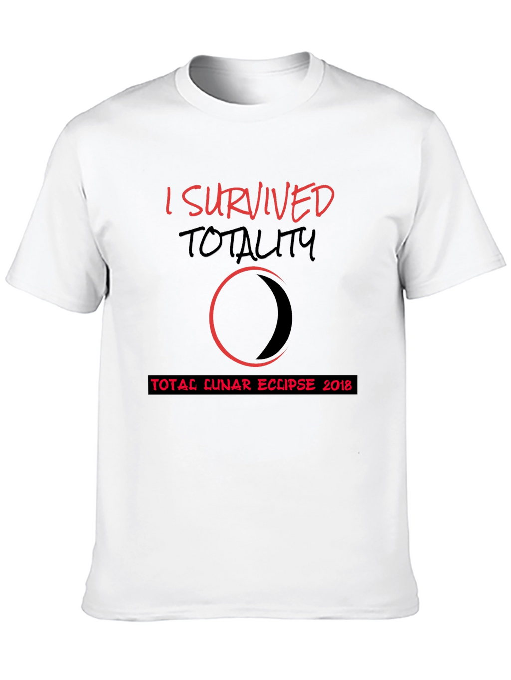 I Survived Totality Total Lunar Eclipse 2018 T-Shirt
