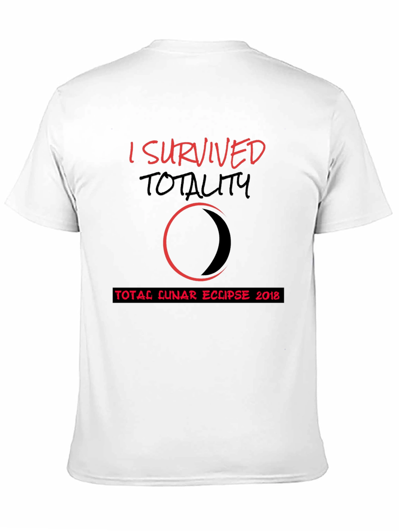 I Survived Totality Total Lunar Eclipse 2018 T-Shirt