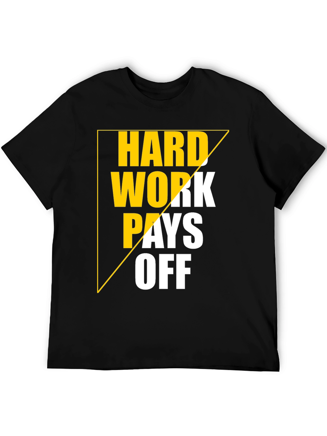 Hard Work Pays Off Graphic Tee