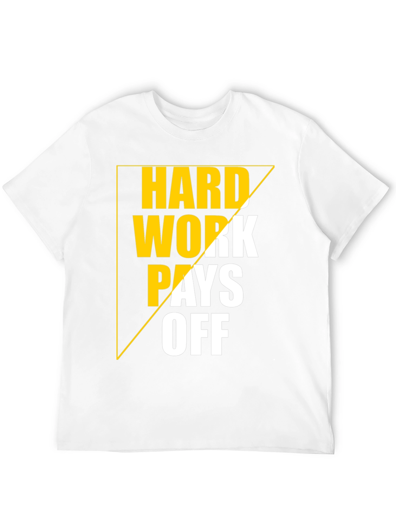 Hard Work Pays Off Graphic Tee