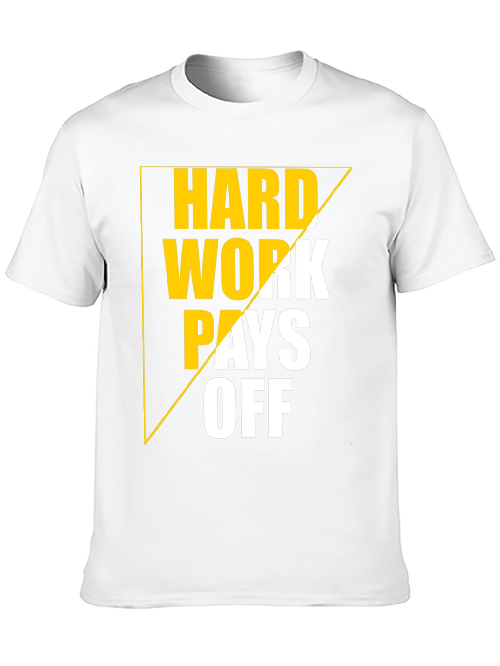 Hard Work Pays Off Graphic Tee