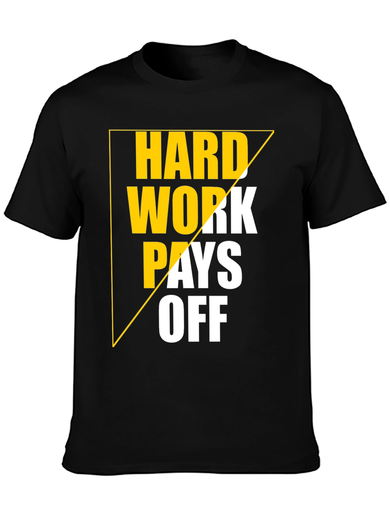 Hard Work Pays Off Graphic Tee