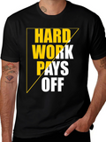 Hard Work Pays Off Graphic Tee