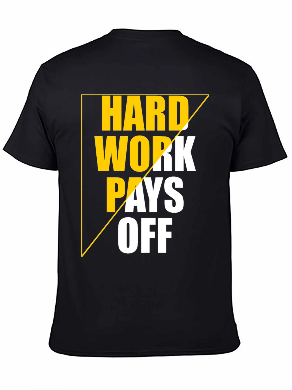 Hard Work Pays Off Graphic Tee