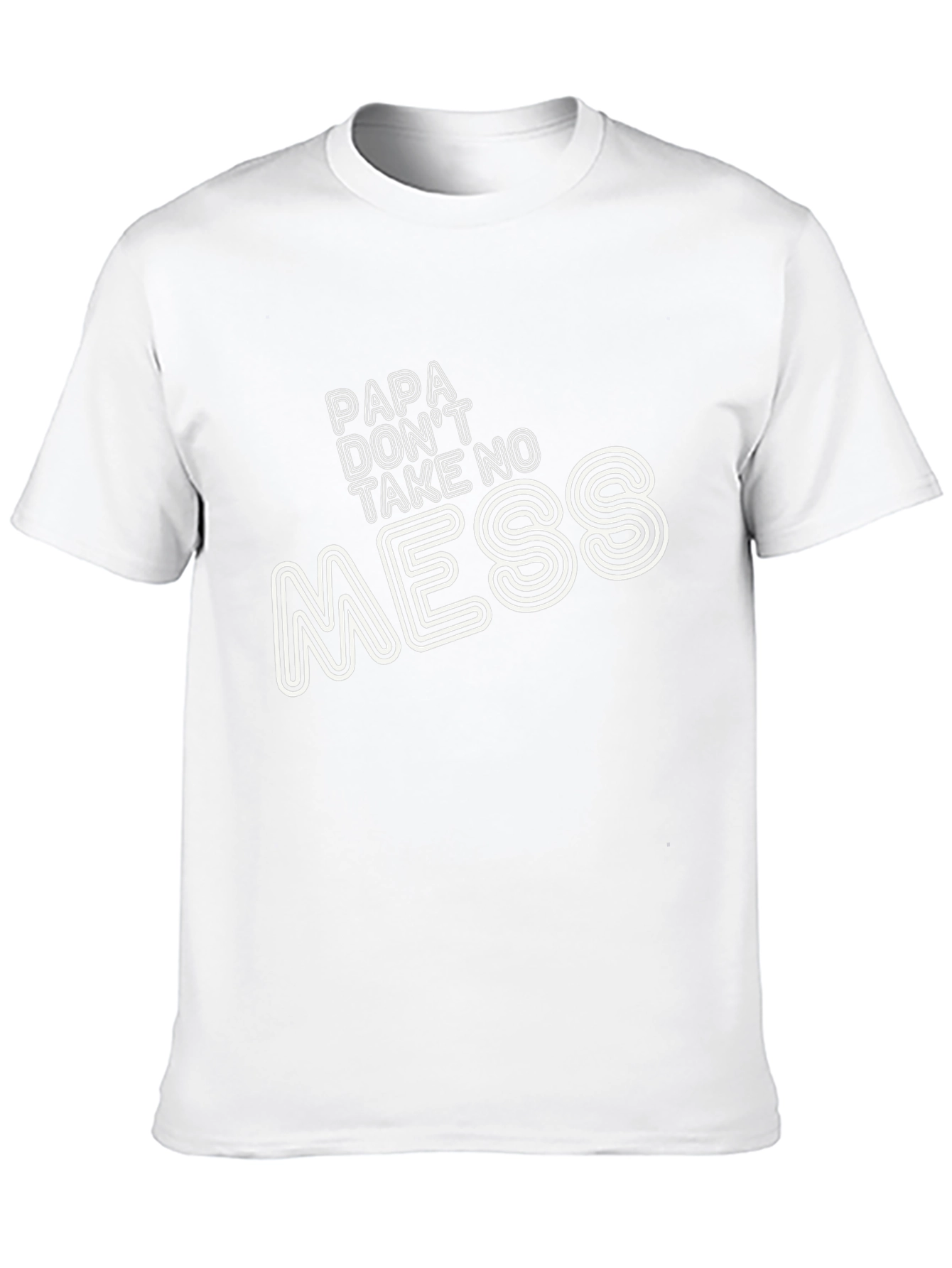 Papa Dont Take No Mess Graphic Tee