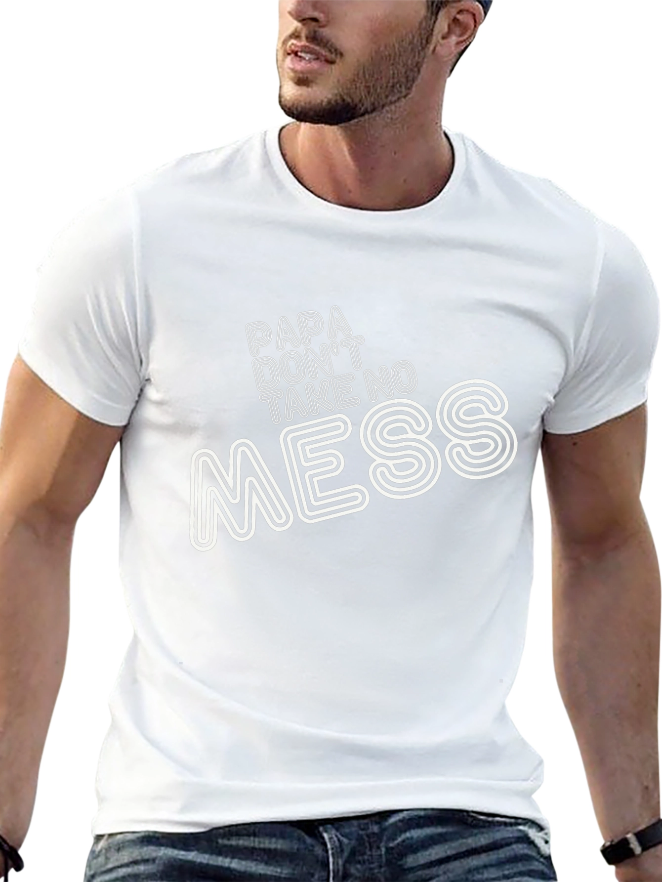 Papa Dont Take No Mess Graphic Tee