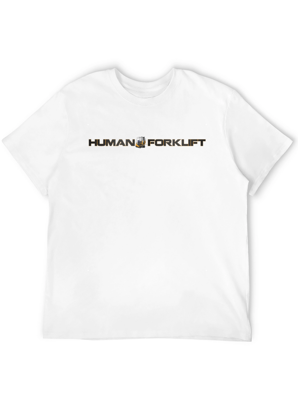 Human Forklift T-Shirt - Novelty Graphic Tee