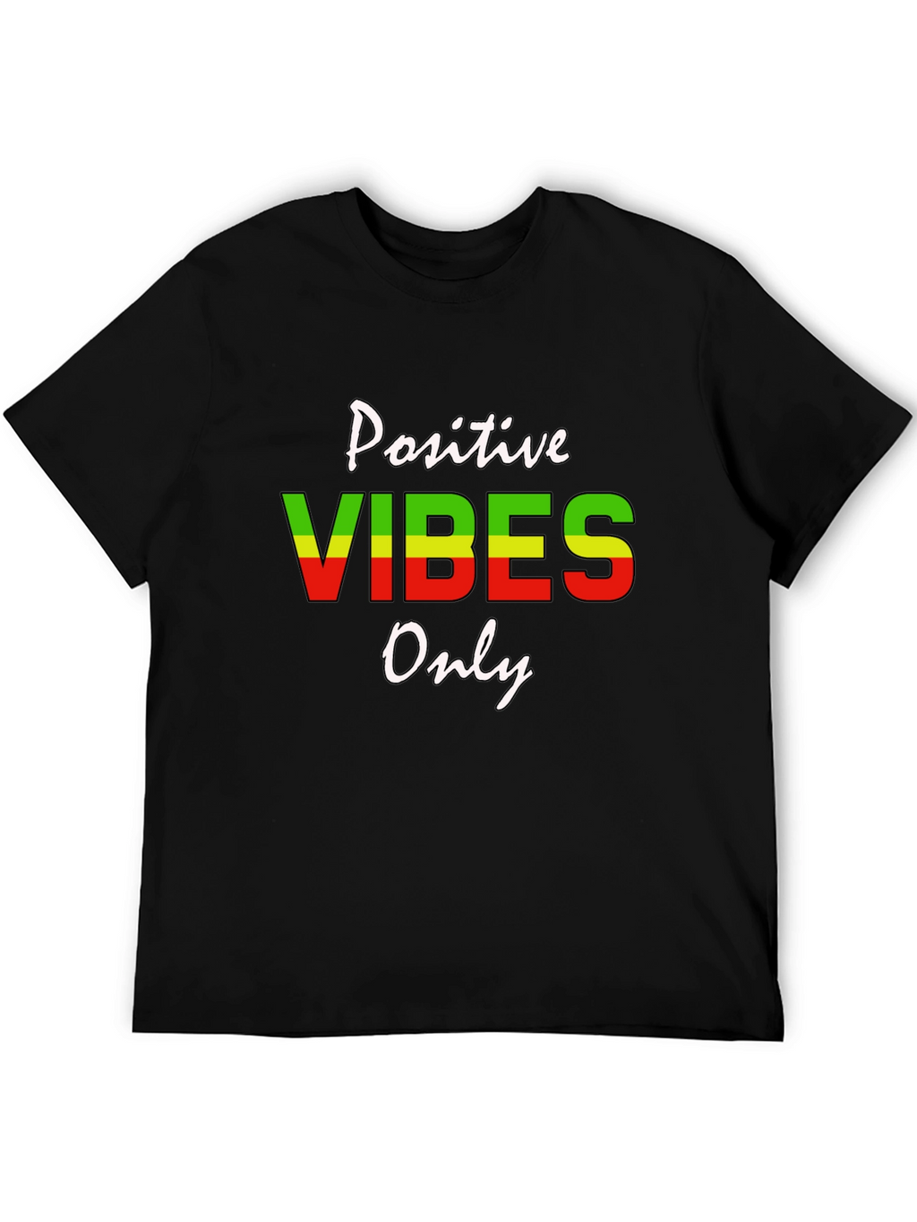 Positive Vibes Only Graphic T-Shirt