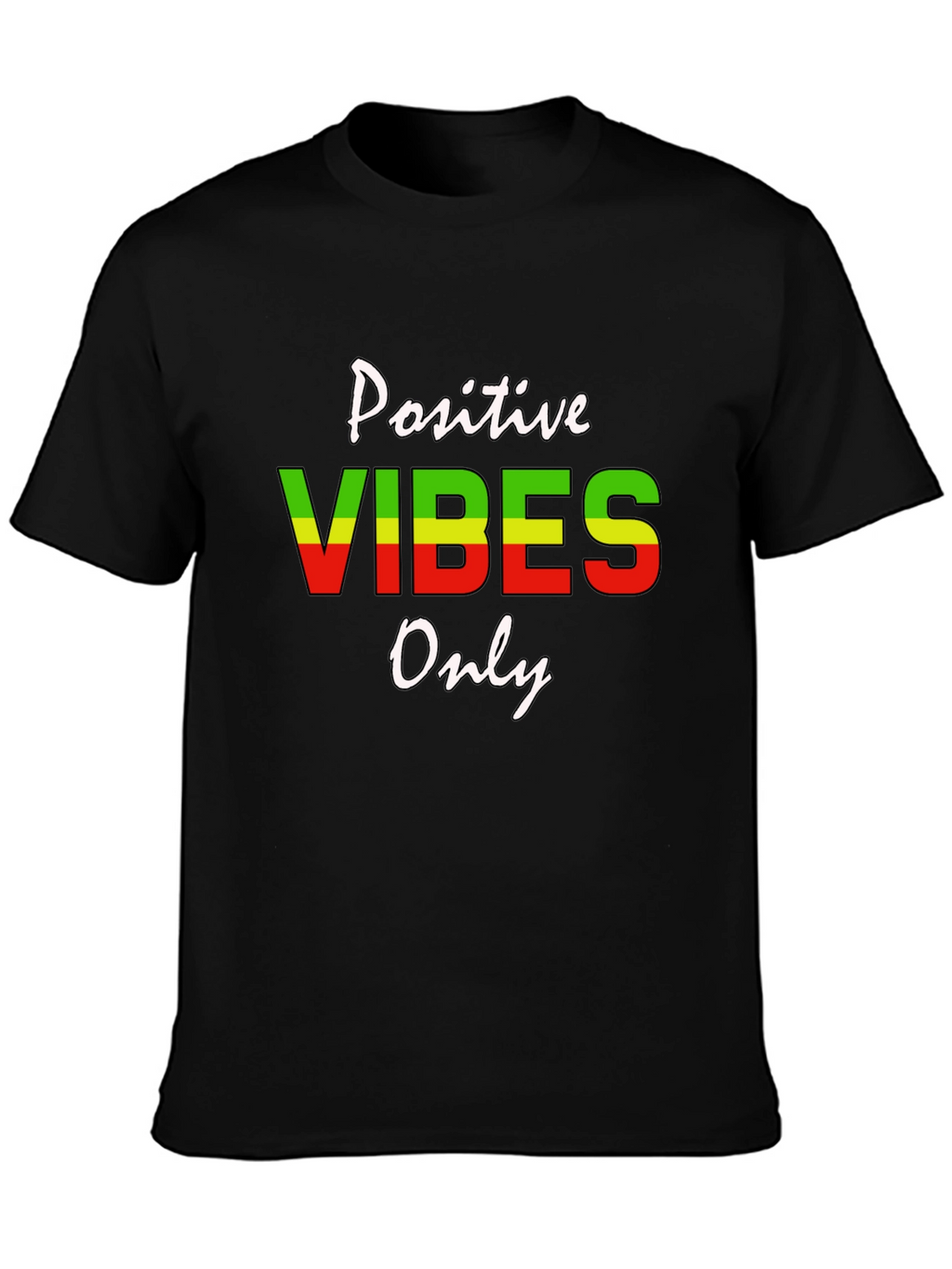Positive Vibes Only Graphic T-Shirt
