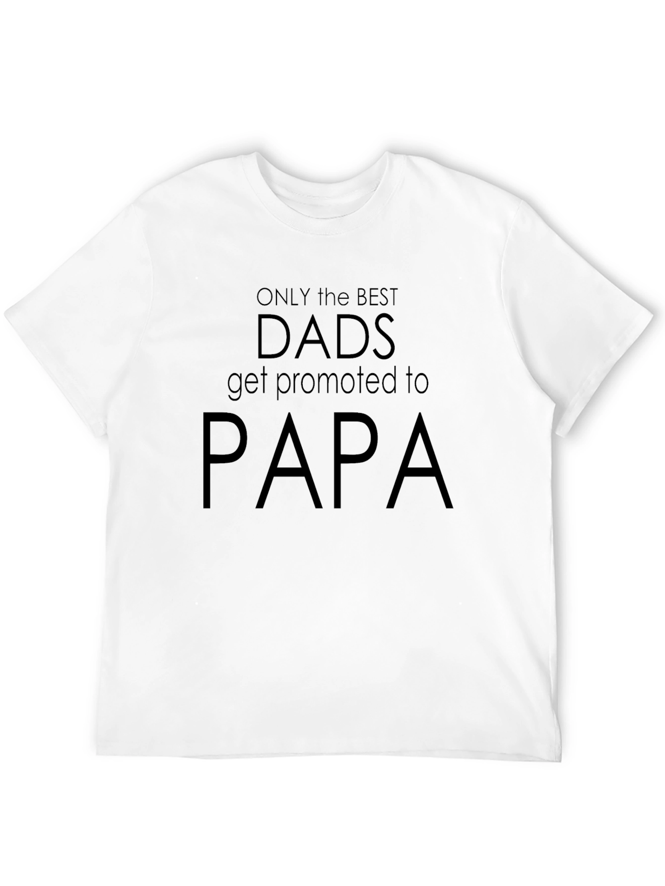 Best Dads Promoted to Papa Black T-Shirt
