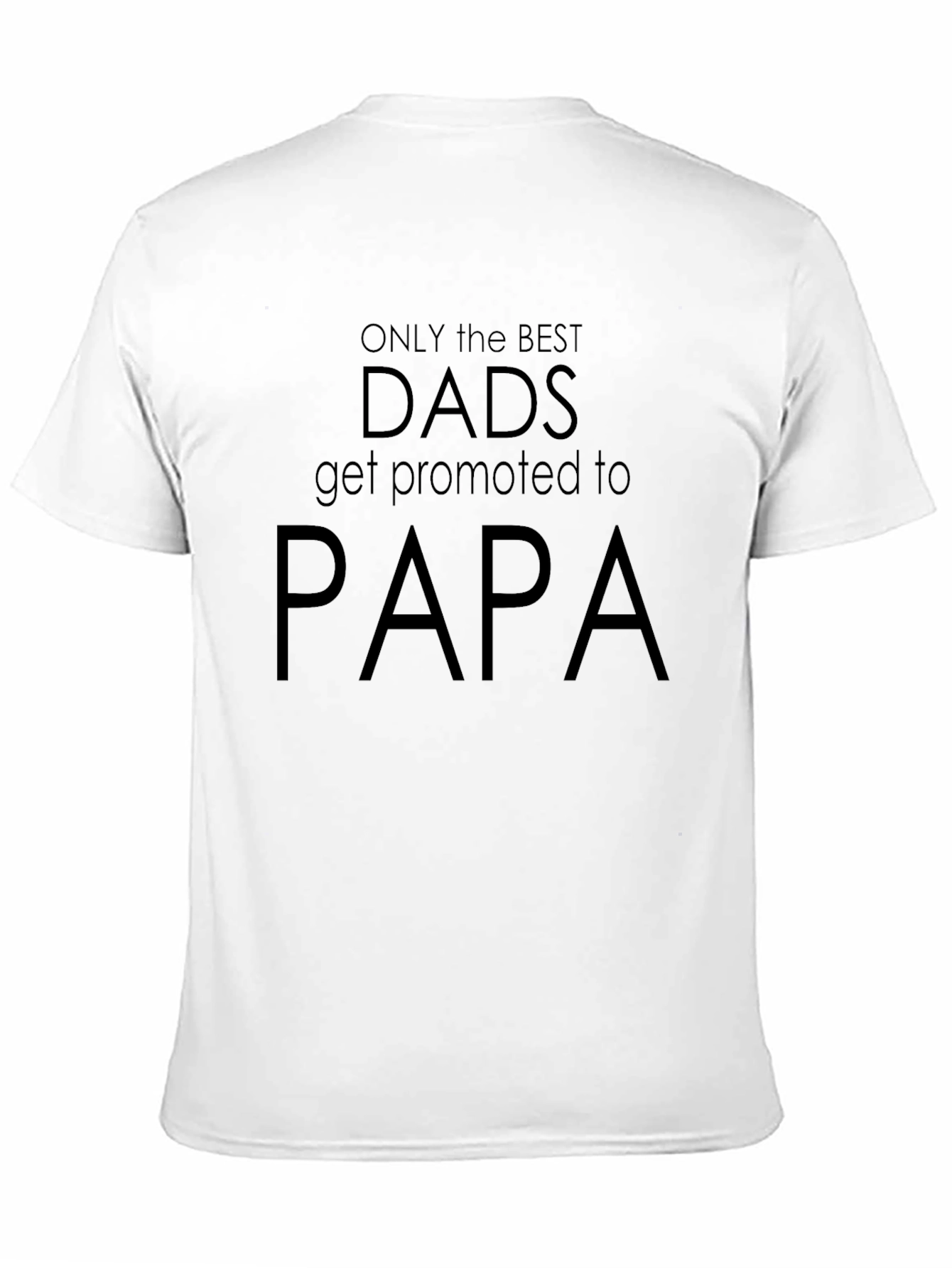 Best Dads Promoted to Papa Black T-Shirt