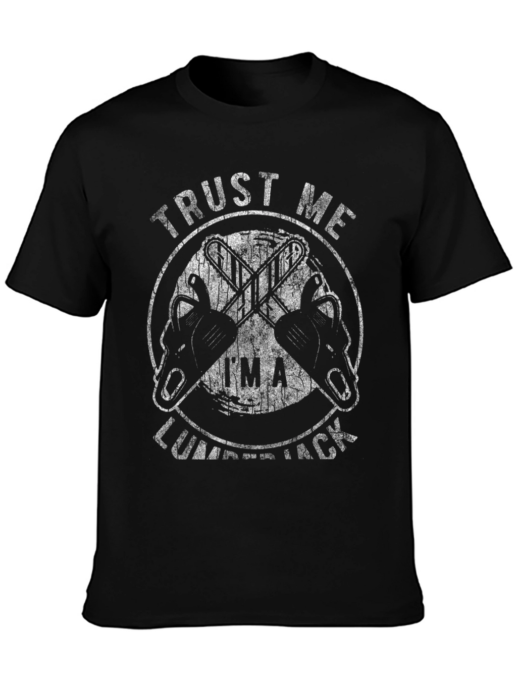 Trust Me Im A Lumberjack Graphic Tee - Black