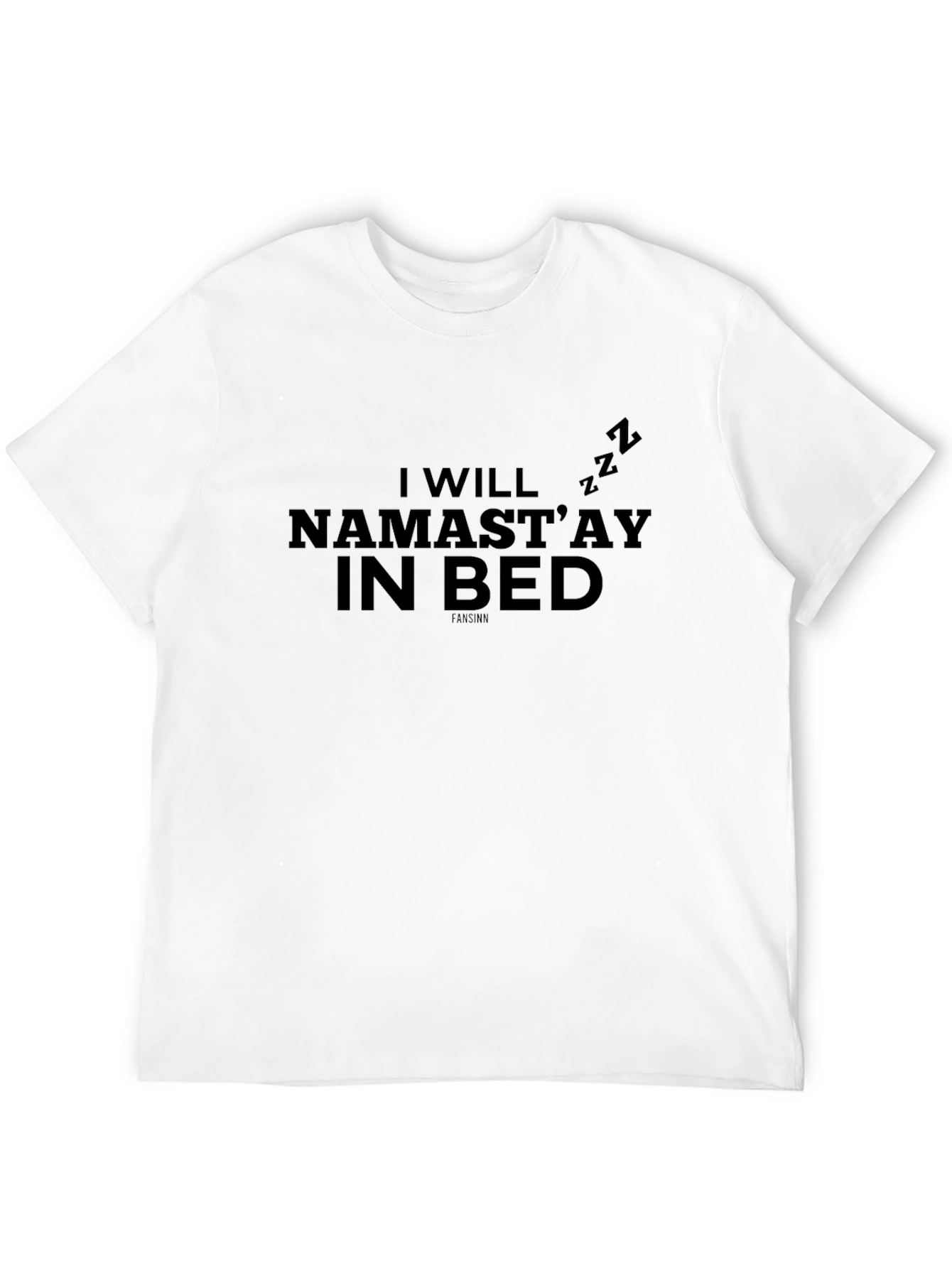 Namastay In Bed T-Shirt