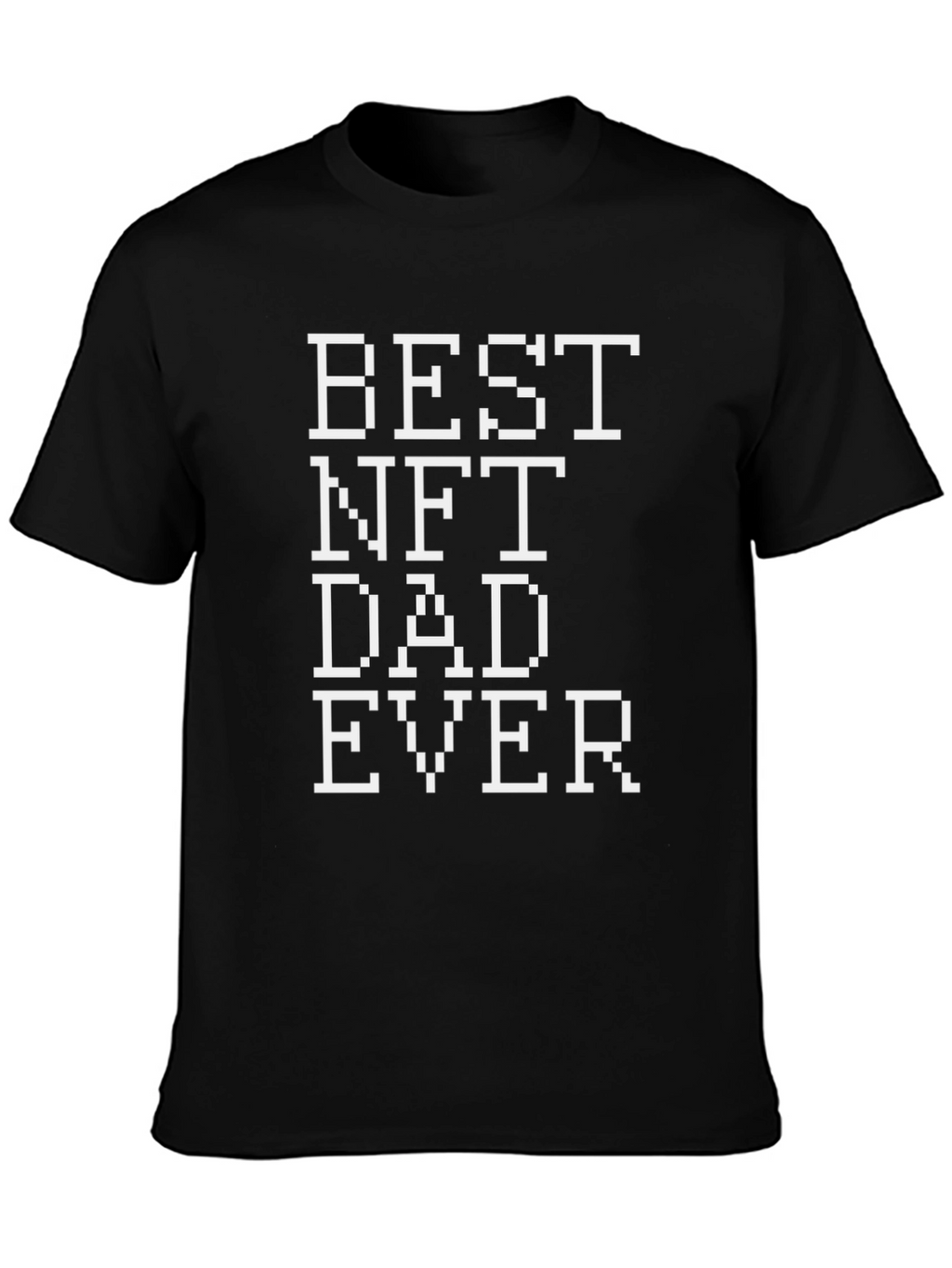 Best NFT Dad Ever Black Graphic Tee