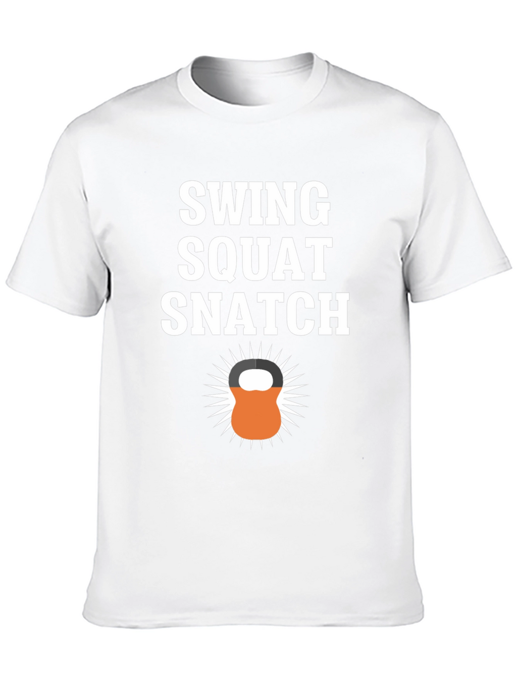 Swing Squat Snatch Graphic T-Shirt - Fitness Motivation Tee