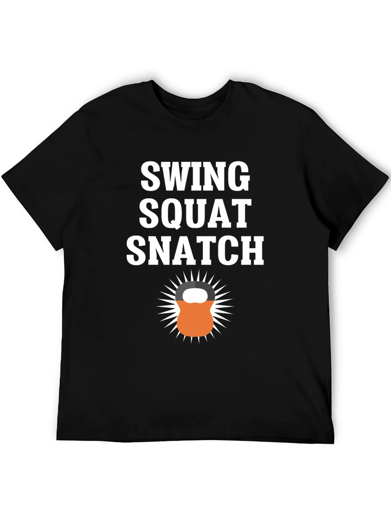 Swing Squat Snatch Graphic T-Shirt - Fitness Motivation Tee