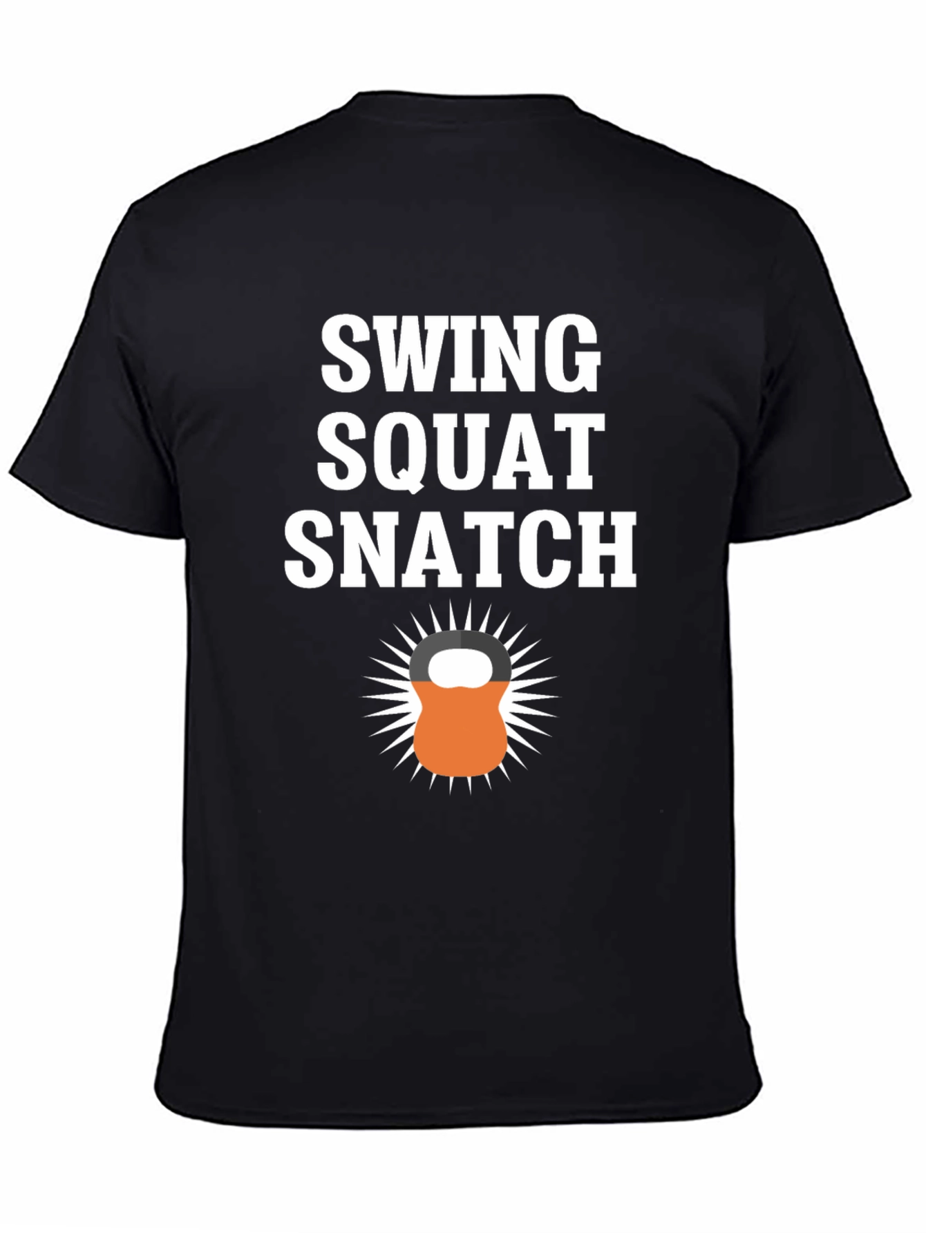 Swing Squat Snatch Graphic T-Shirt - Fitness Motivation Tee