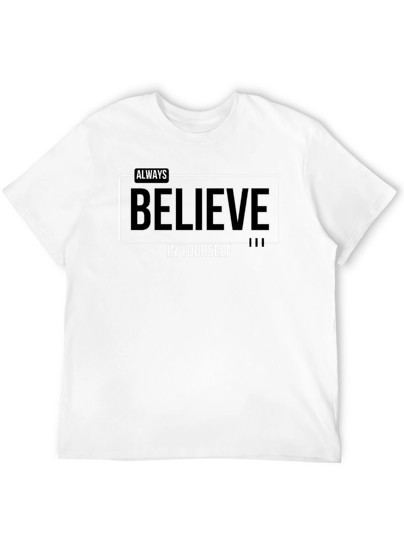 Believe in Yourself Black T-Shirt