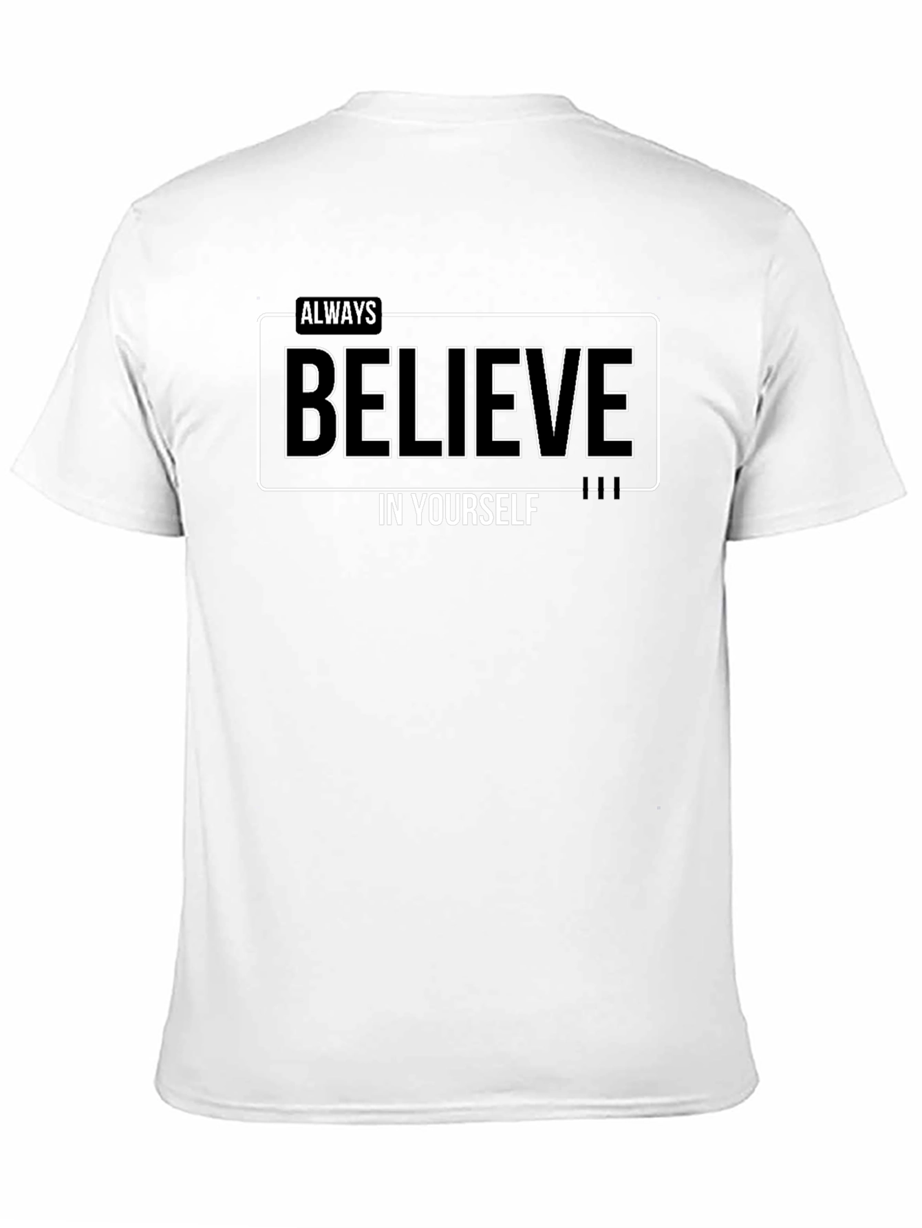 Believe in Yourself Black T-Shirt