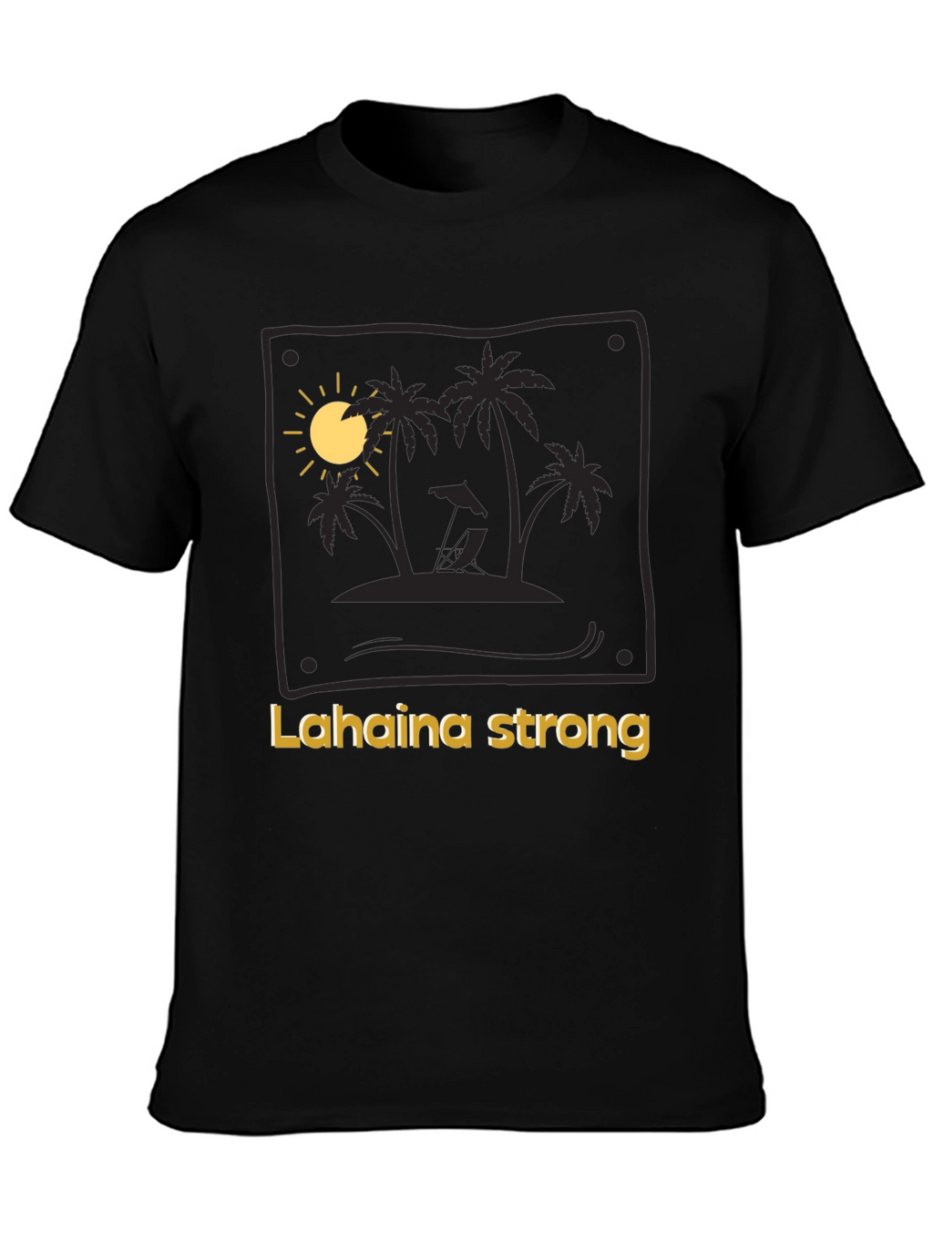 Lahaina Strong T-Shirt - Island Beach Design