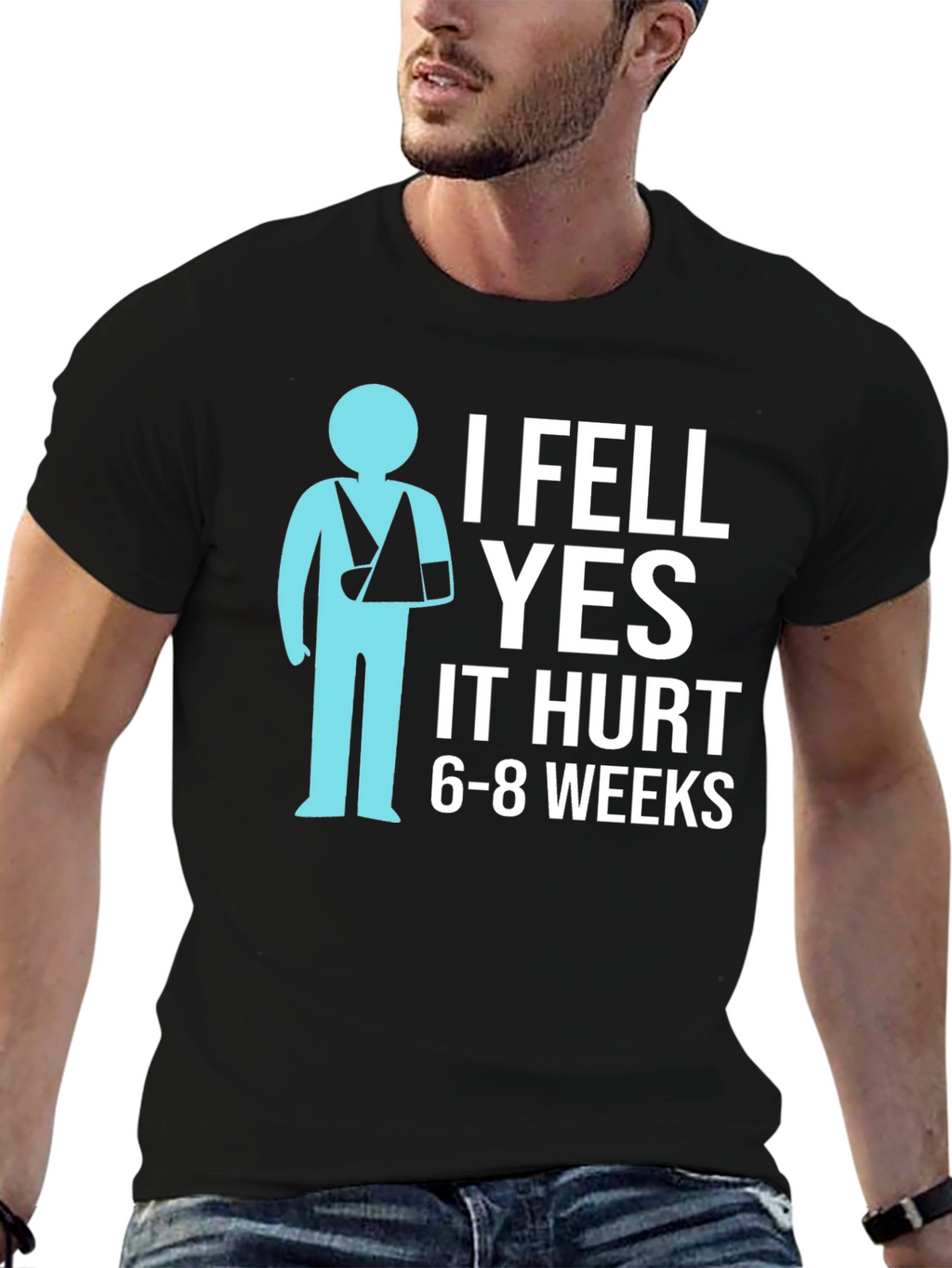 I Fell YES It Hurt Funny Broken Arm T-Shirt