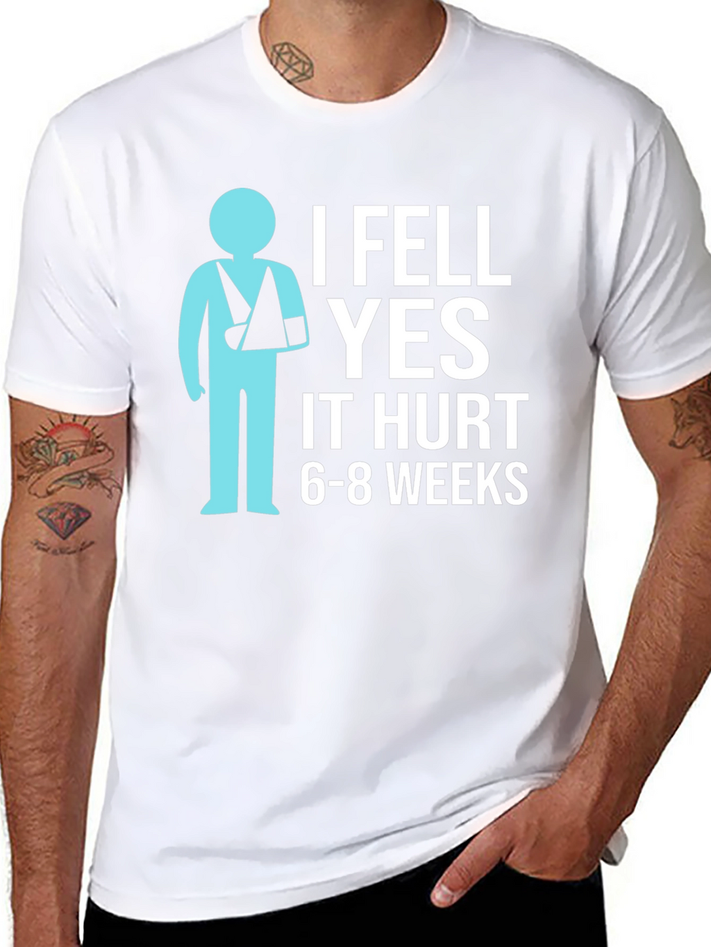 I Fell YES It Hurt Funny Broken Arm T-Shirt