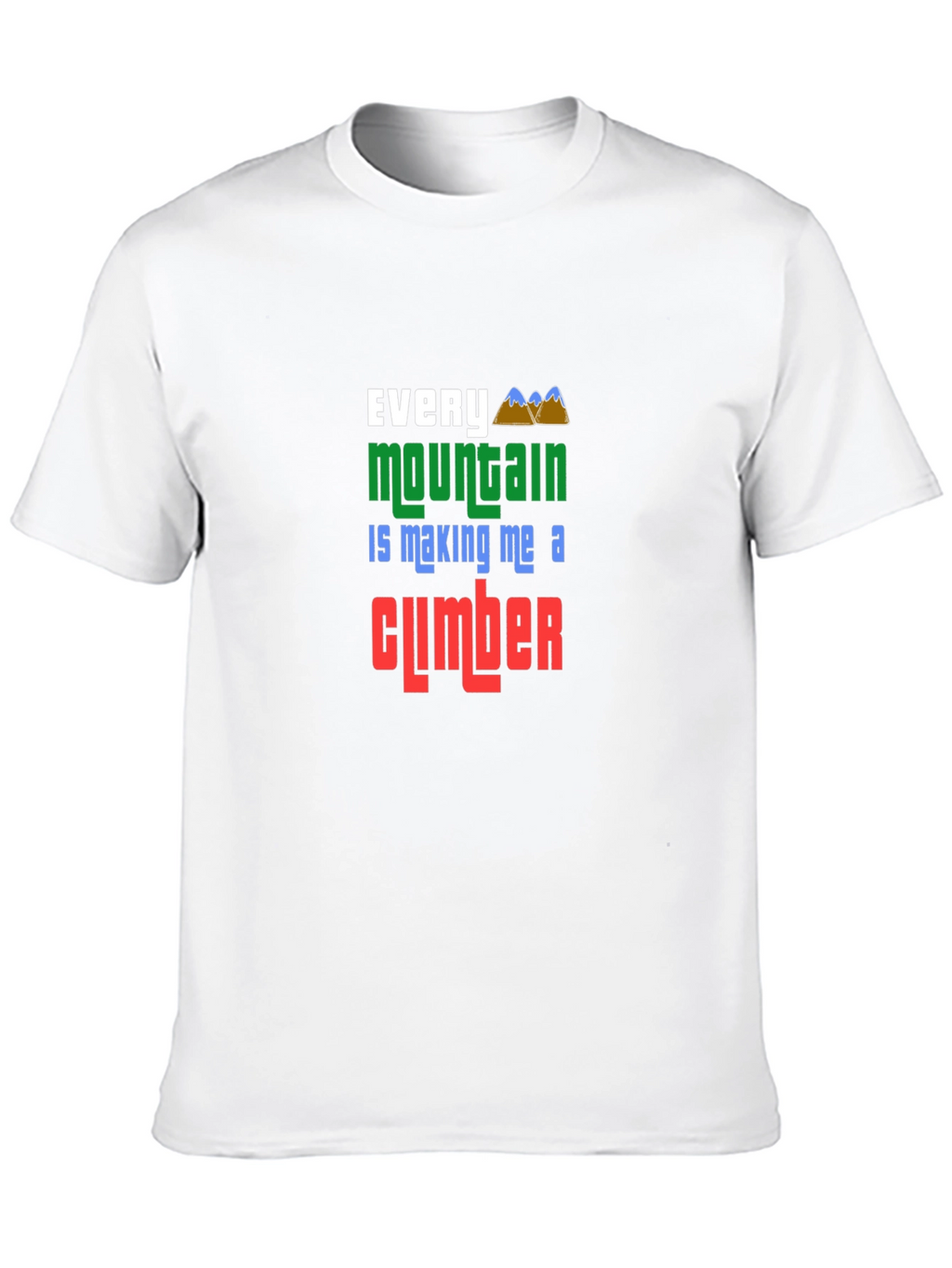 Every Mountain Climber Graphic Tee