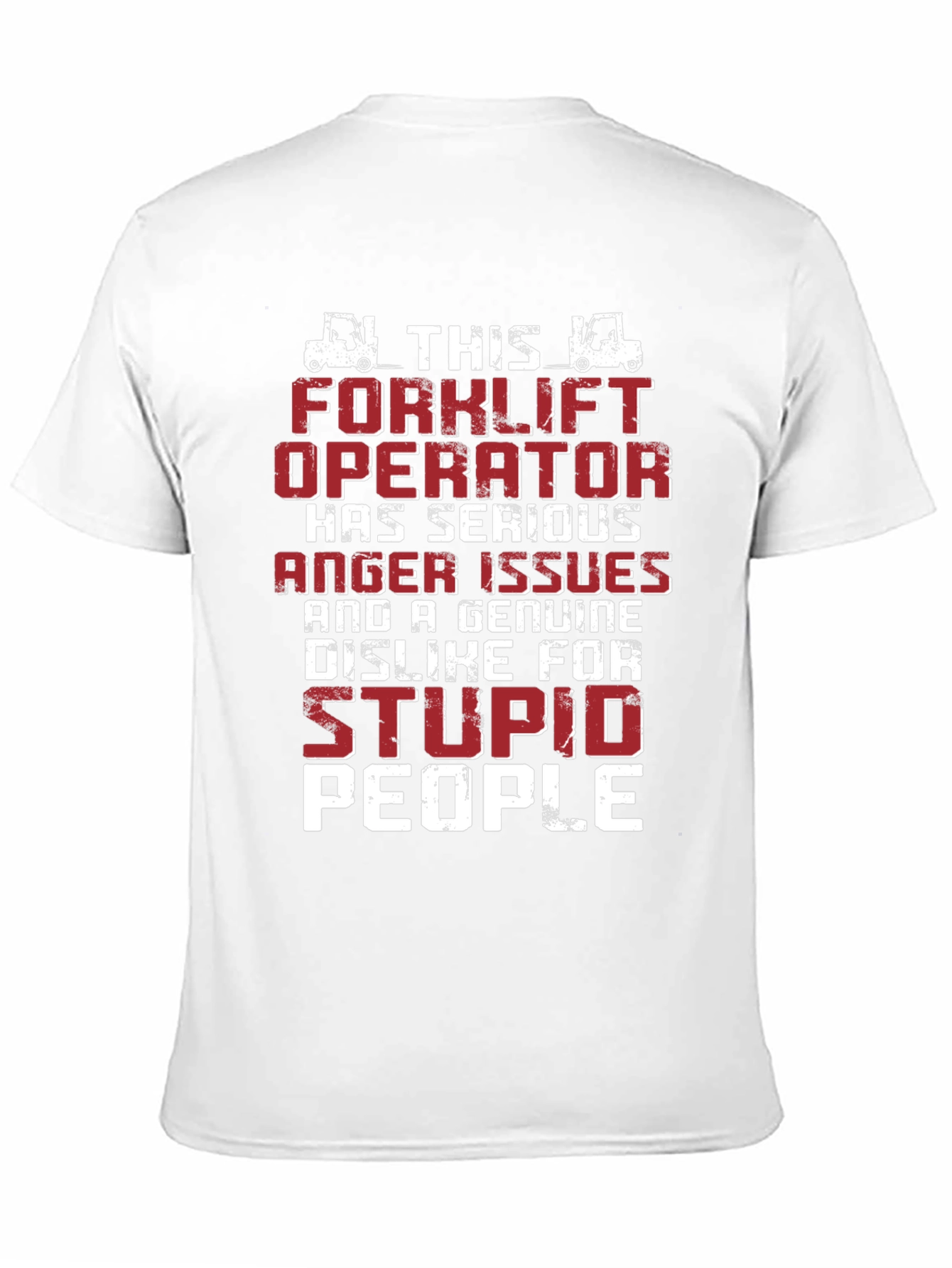 Forklift Operator Anger Issues Graphic T-Shirt