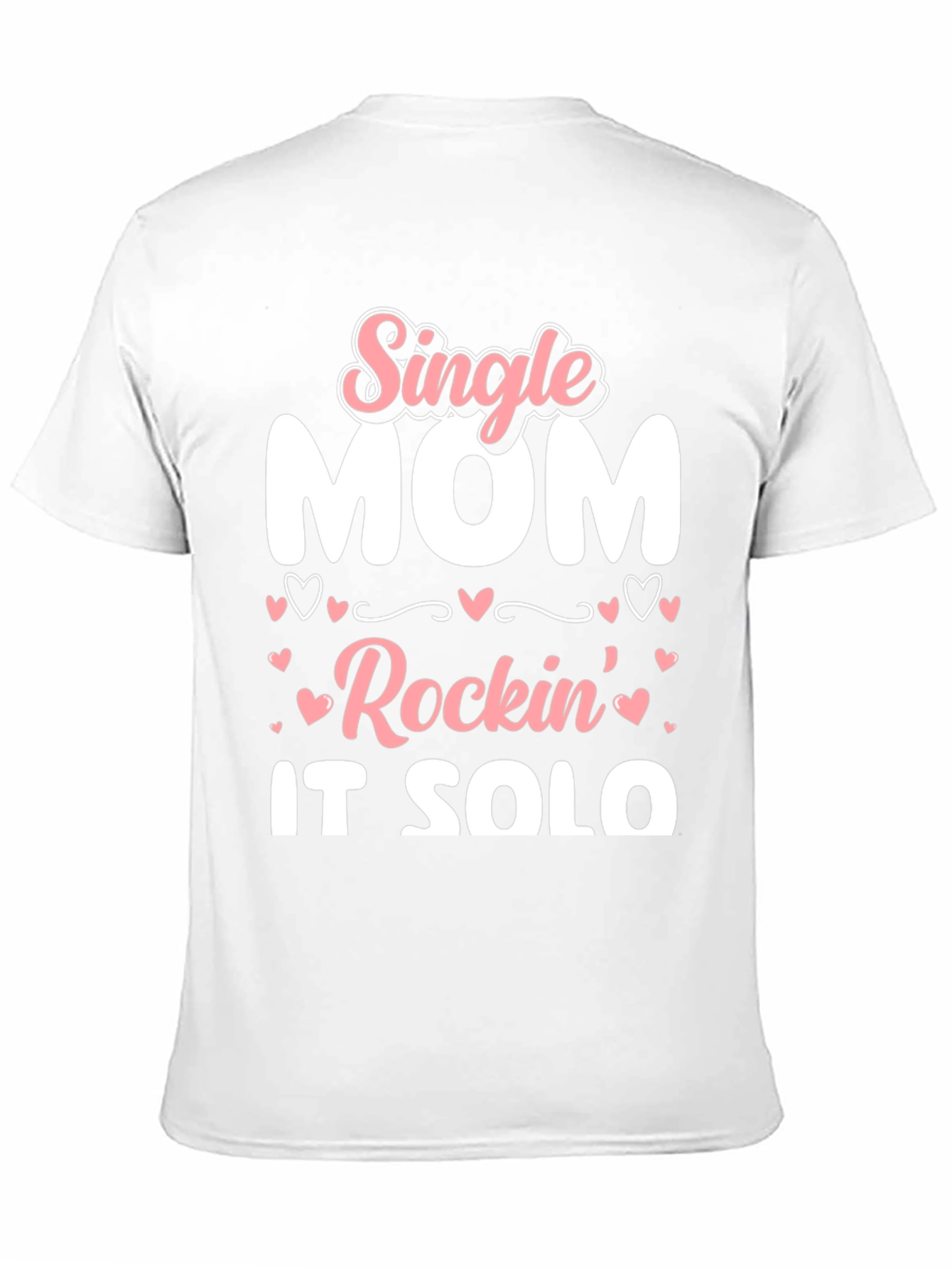 Single Mom Rockin It Solo Black Graphic T-Shirt