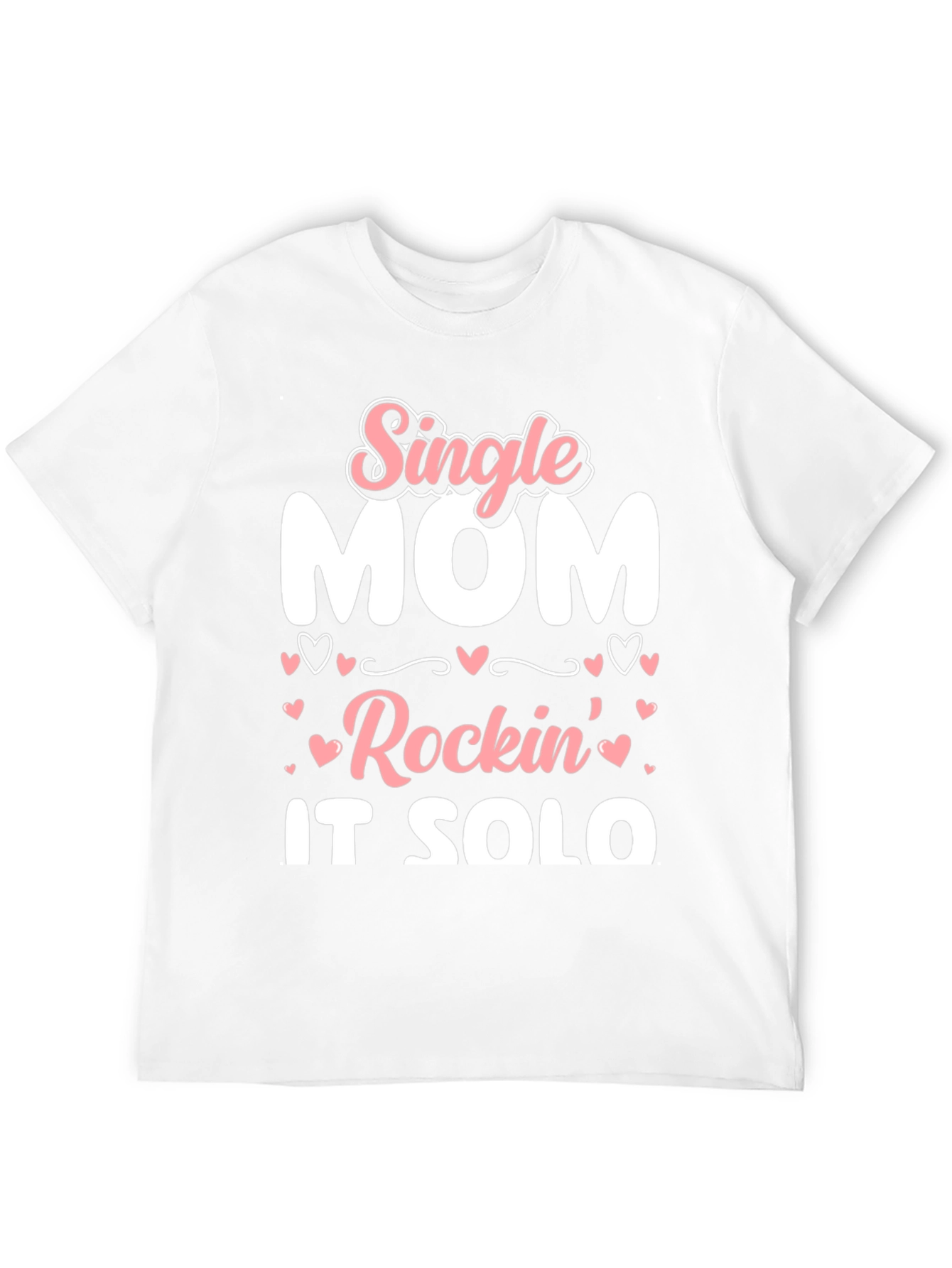 Single Mom Rockin It Solo Black Graphic T-Shirt