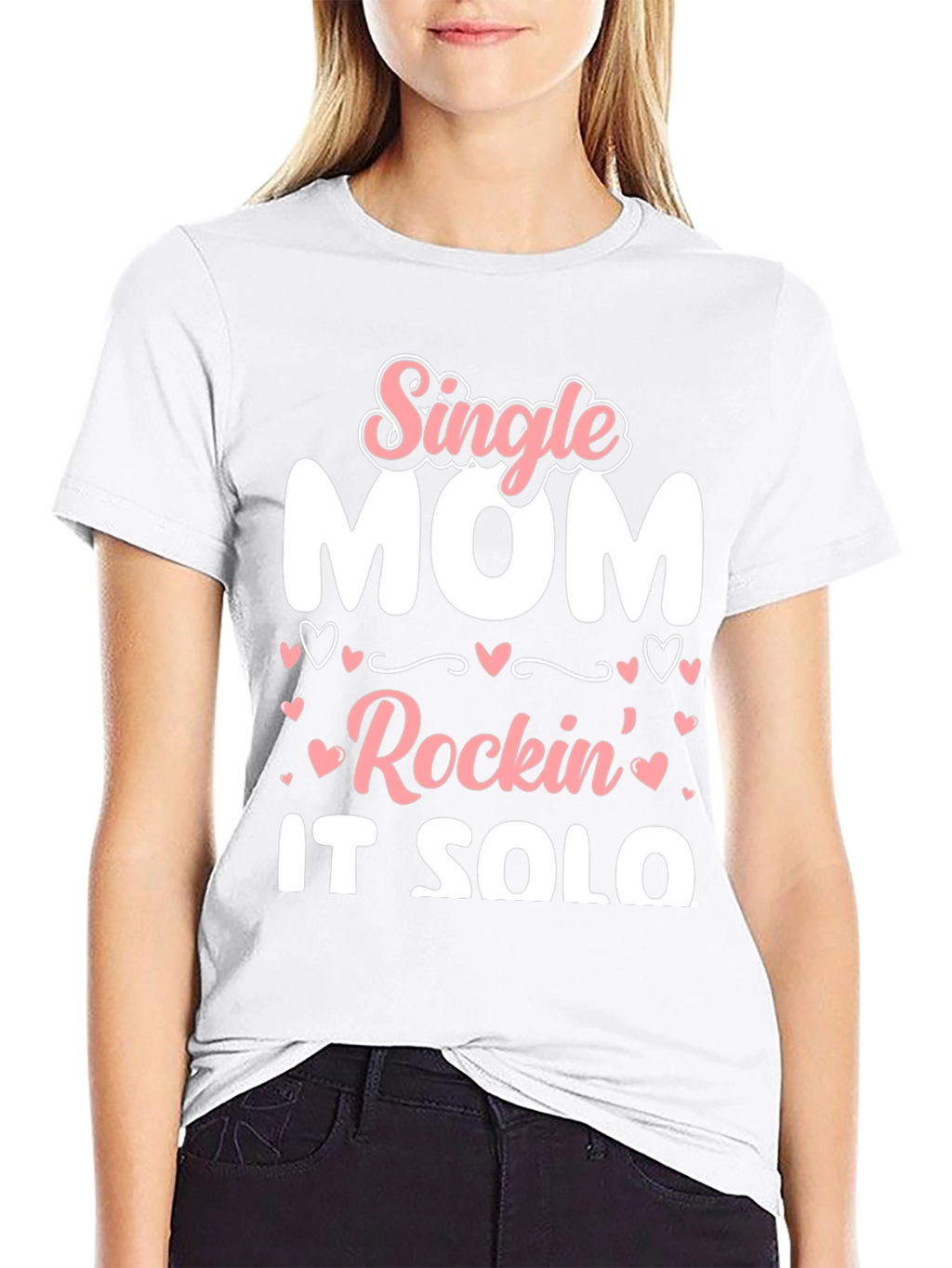 Single Mom Rockin It Solo Black Graphic T-Shirt